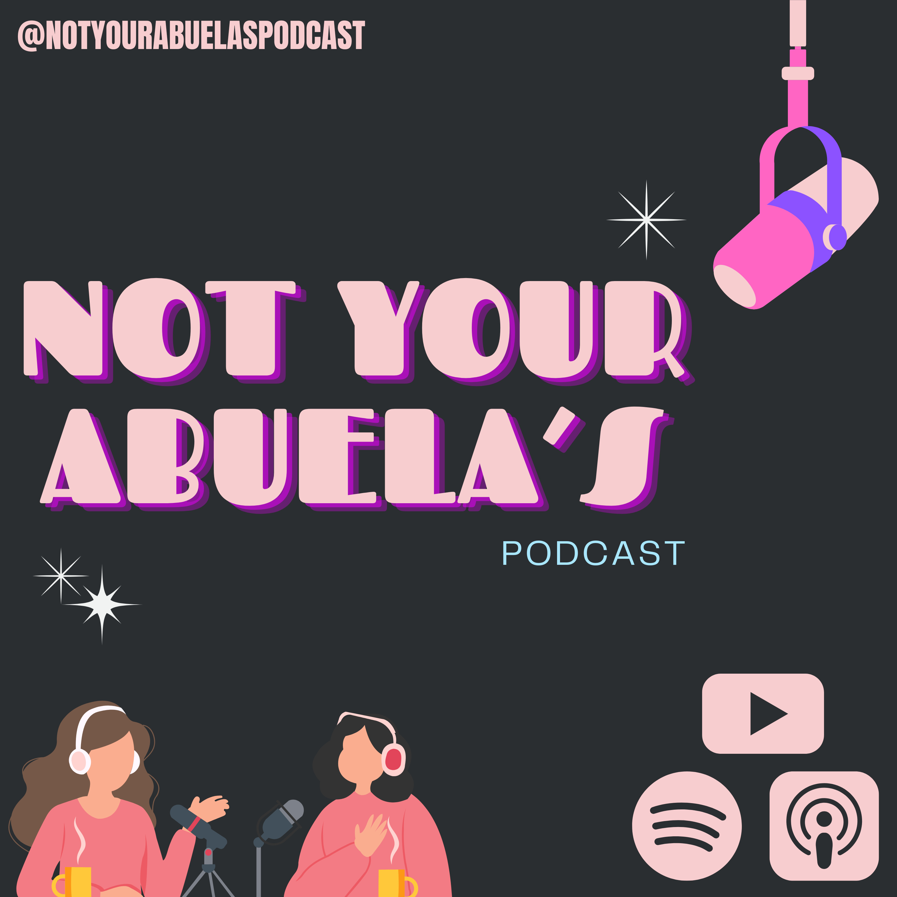 Not Your Abuela's Podcast podcast artwork