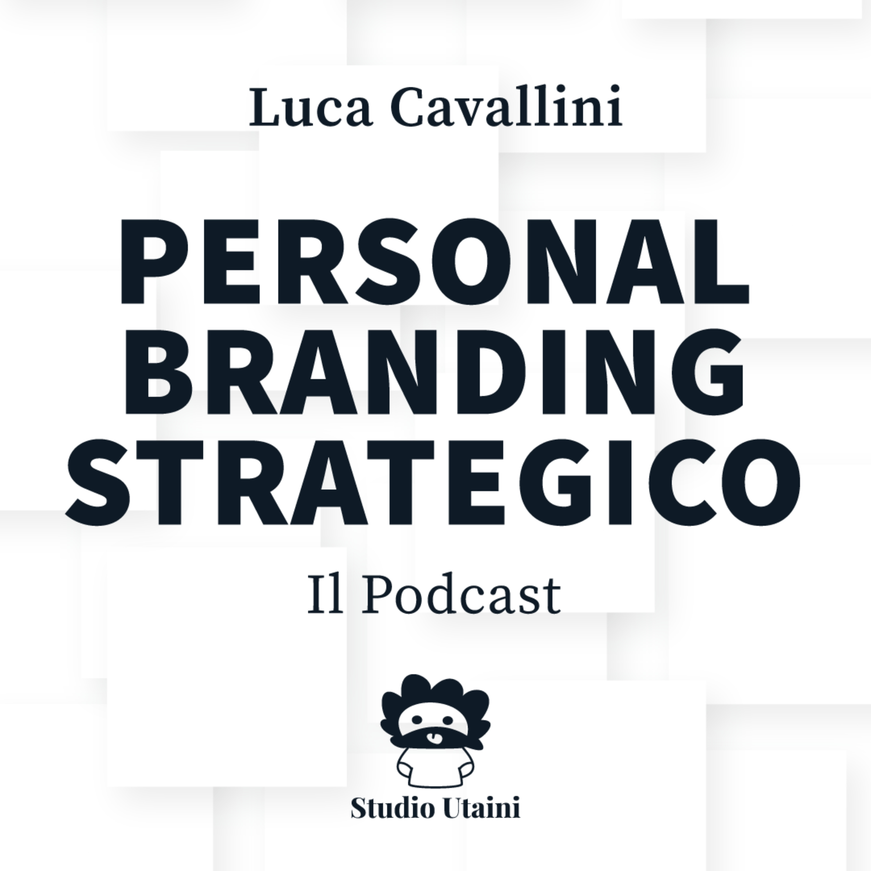 Personal Branding Strategico - Il Podcast