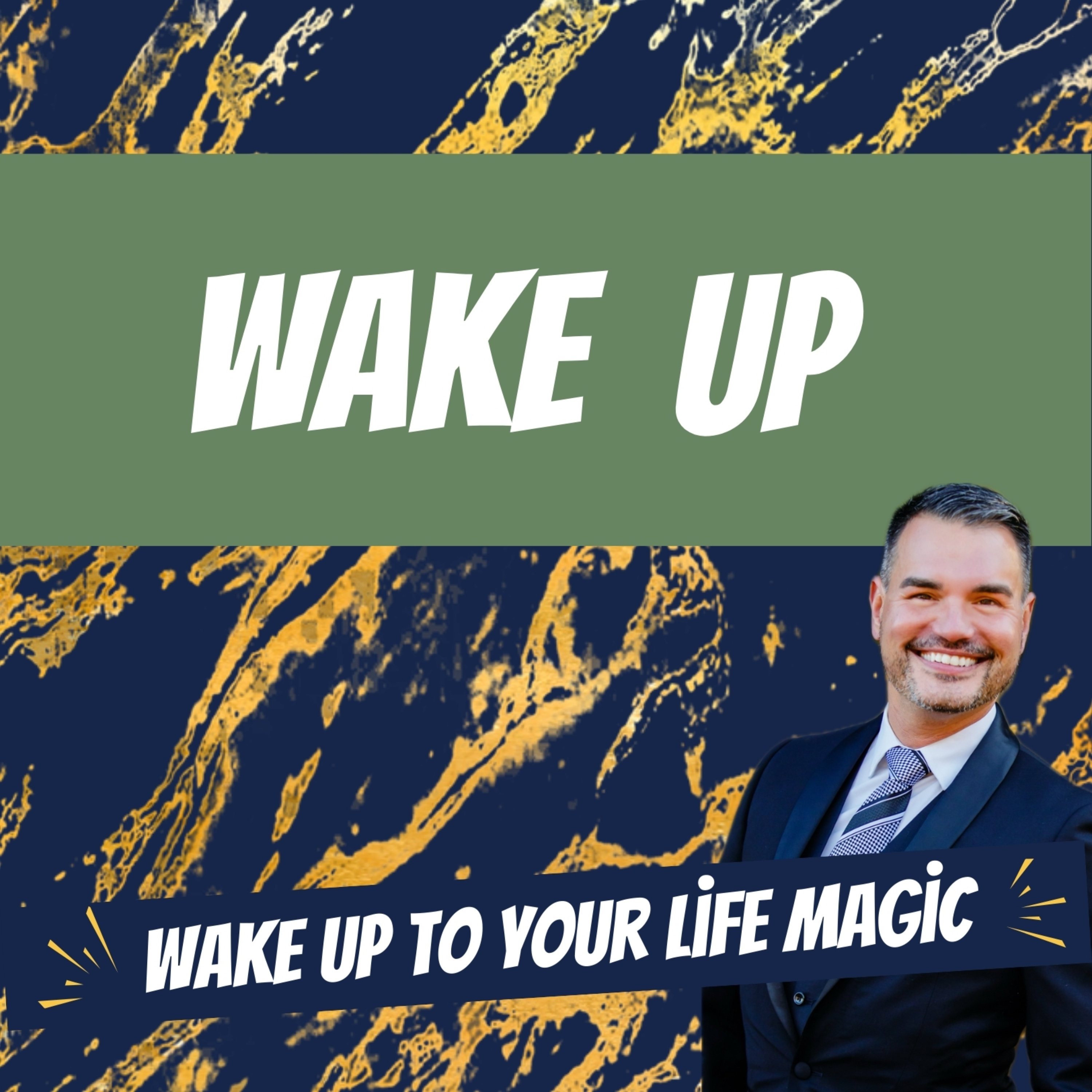 Wake Up To Your Life Magic