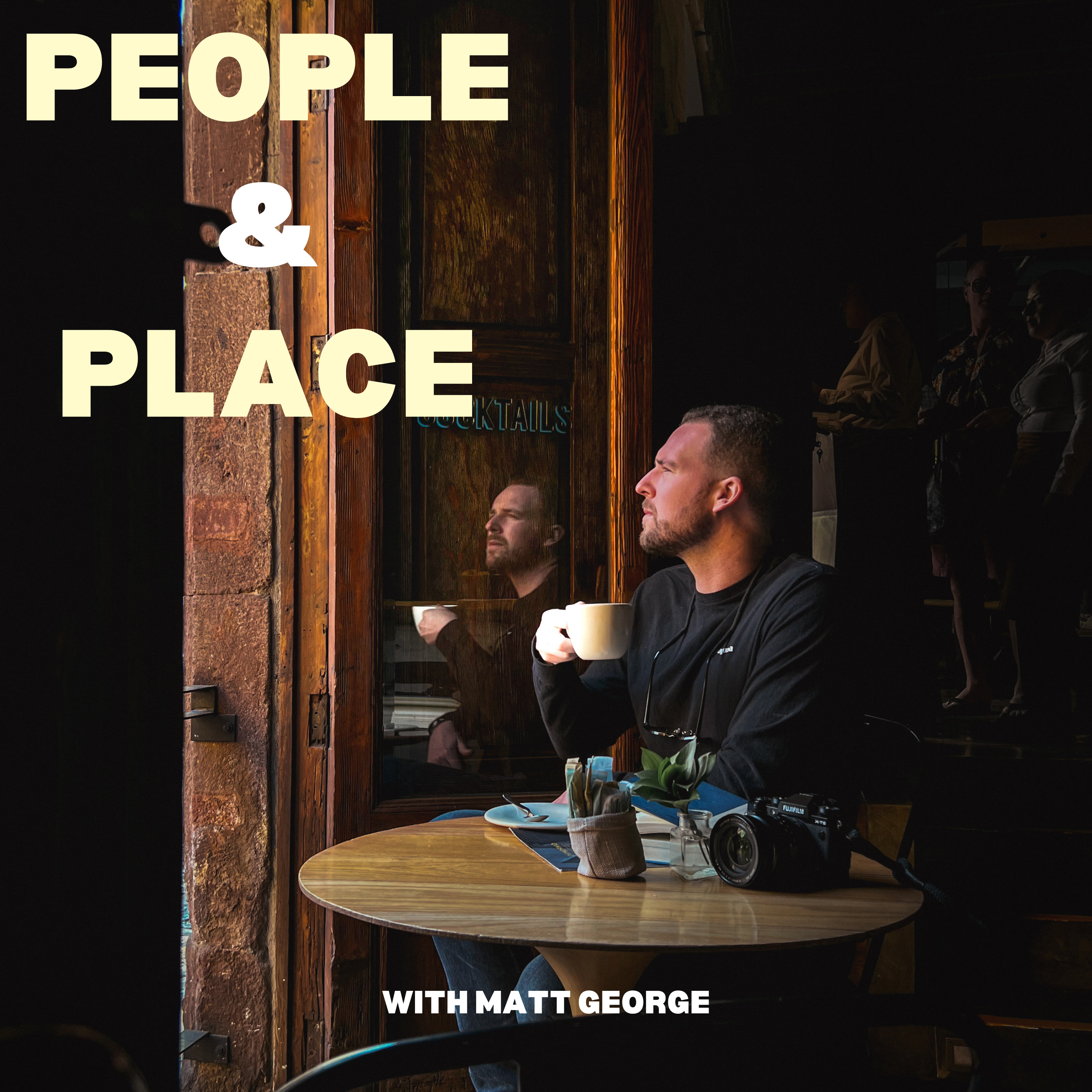 People & Place with Matt George