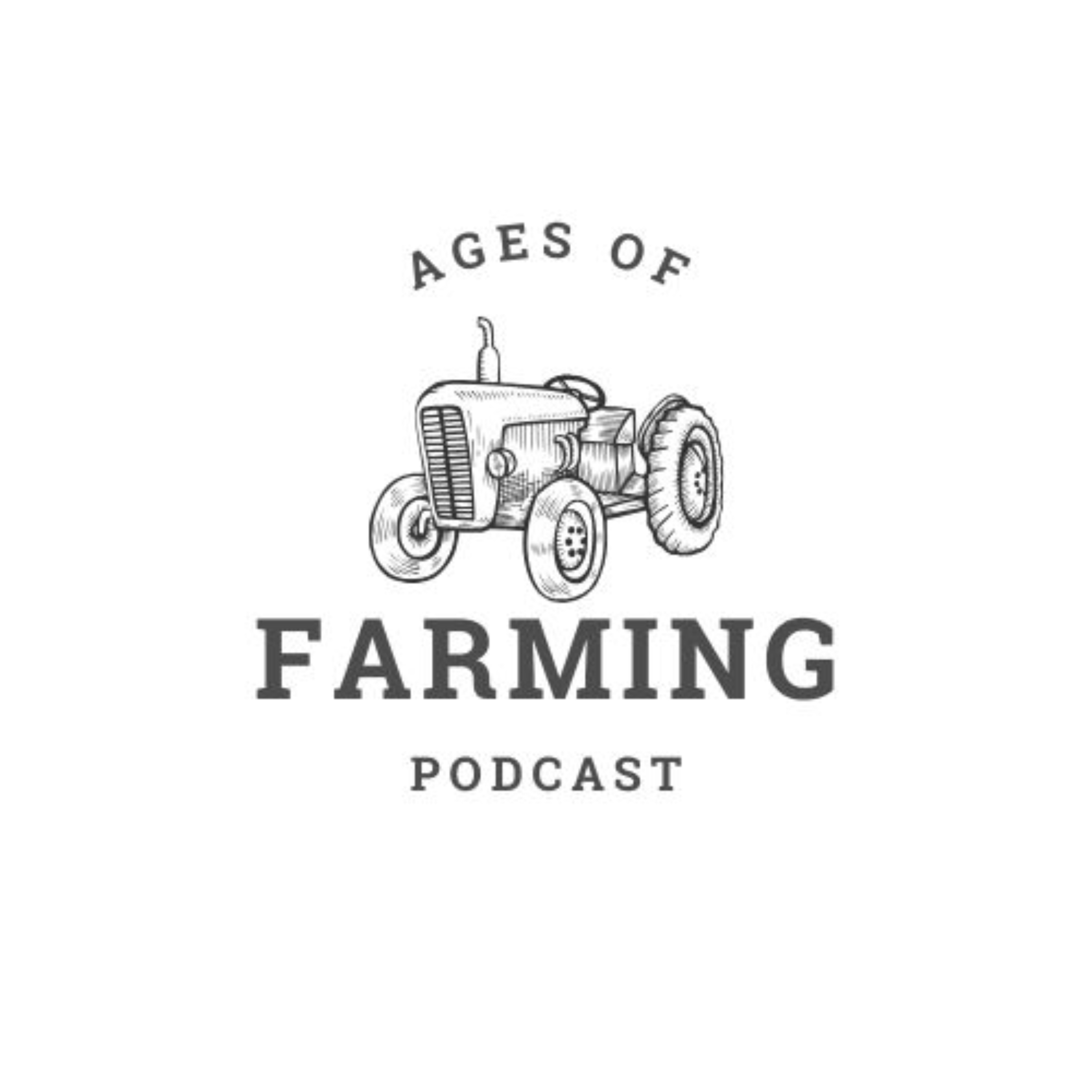 Ages of Farming Podcast