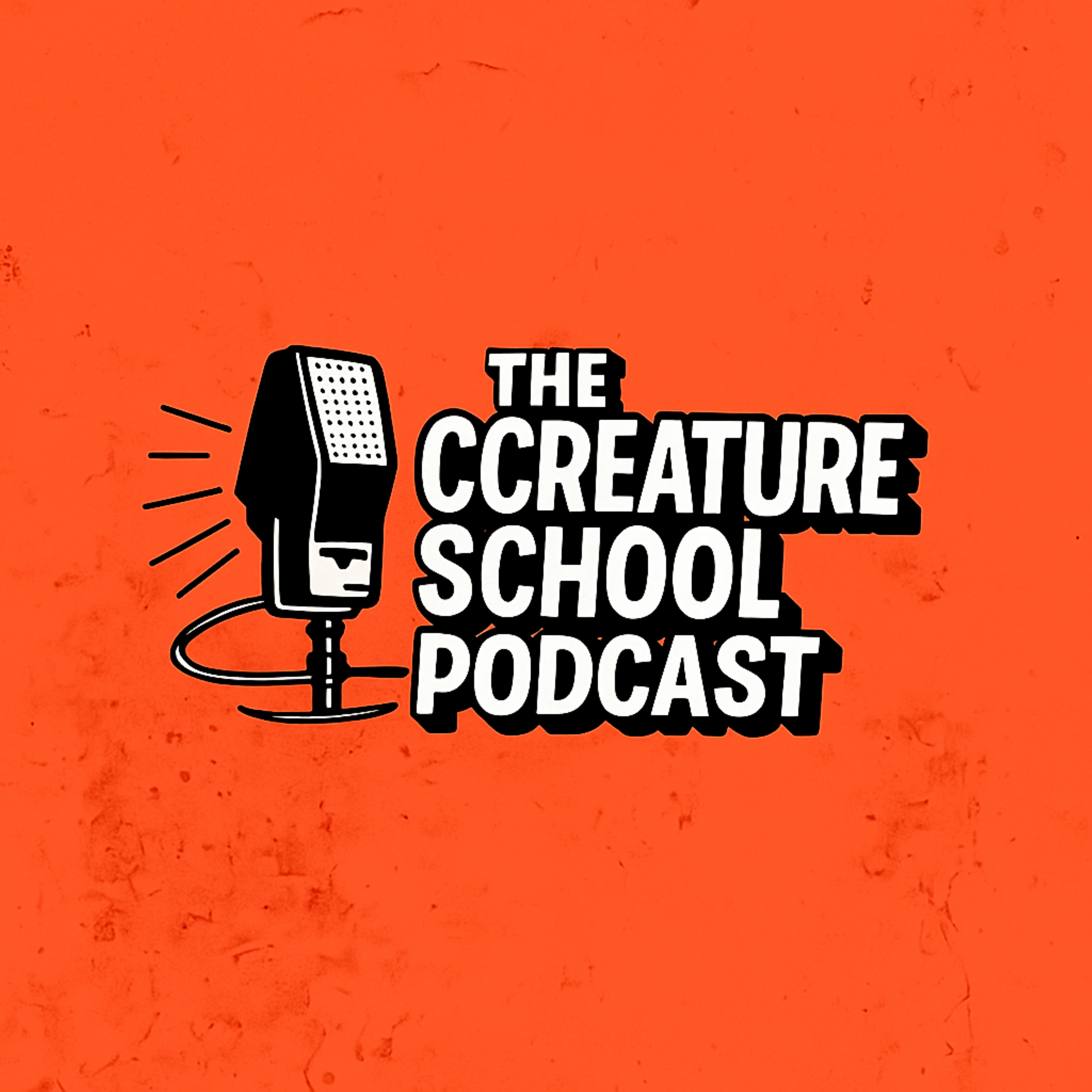 The Ccreature School - Podcast