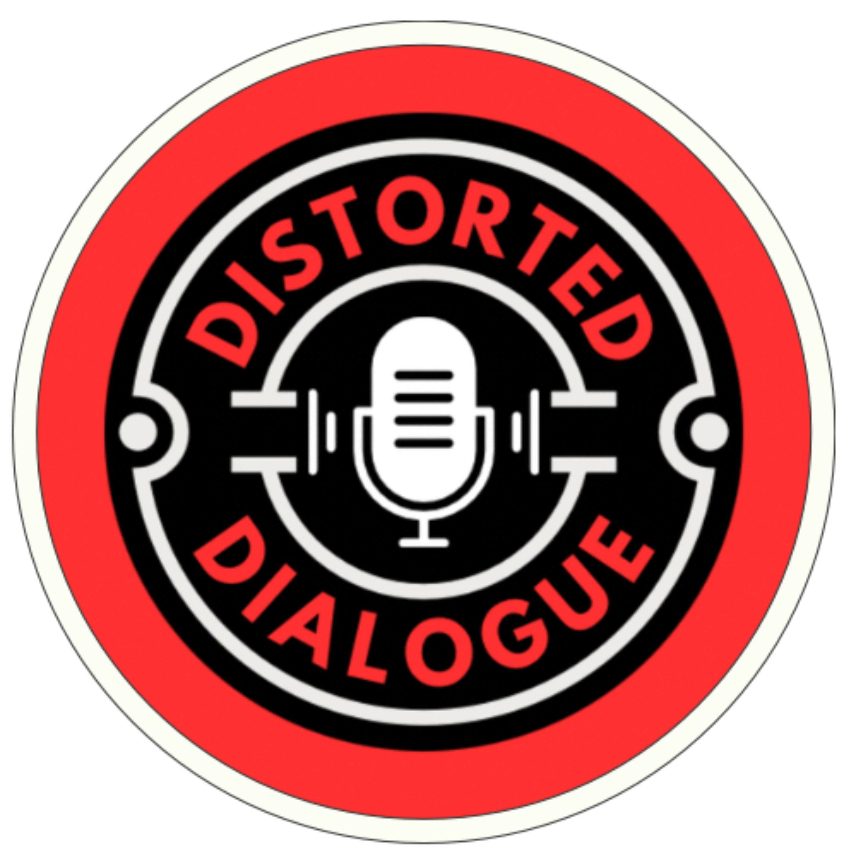 The Distorted Dialogue Podcast