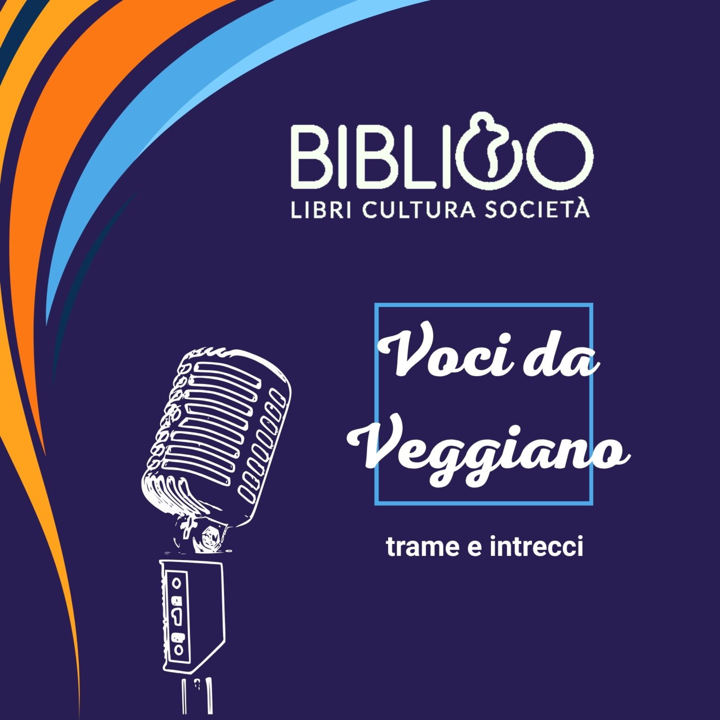 Voci da Veggiano - trame e intrecci