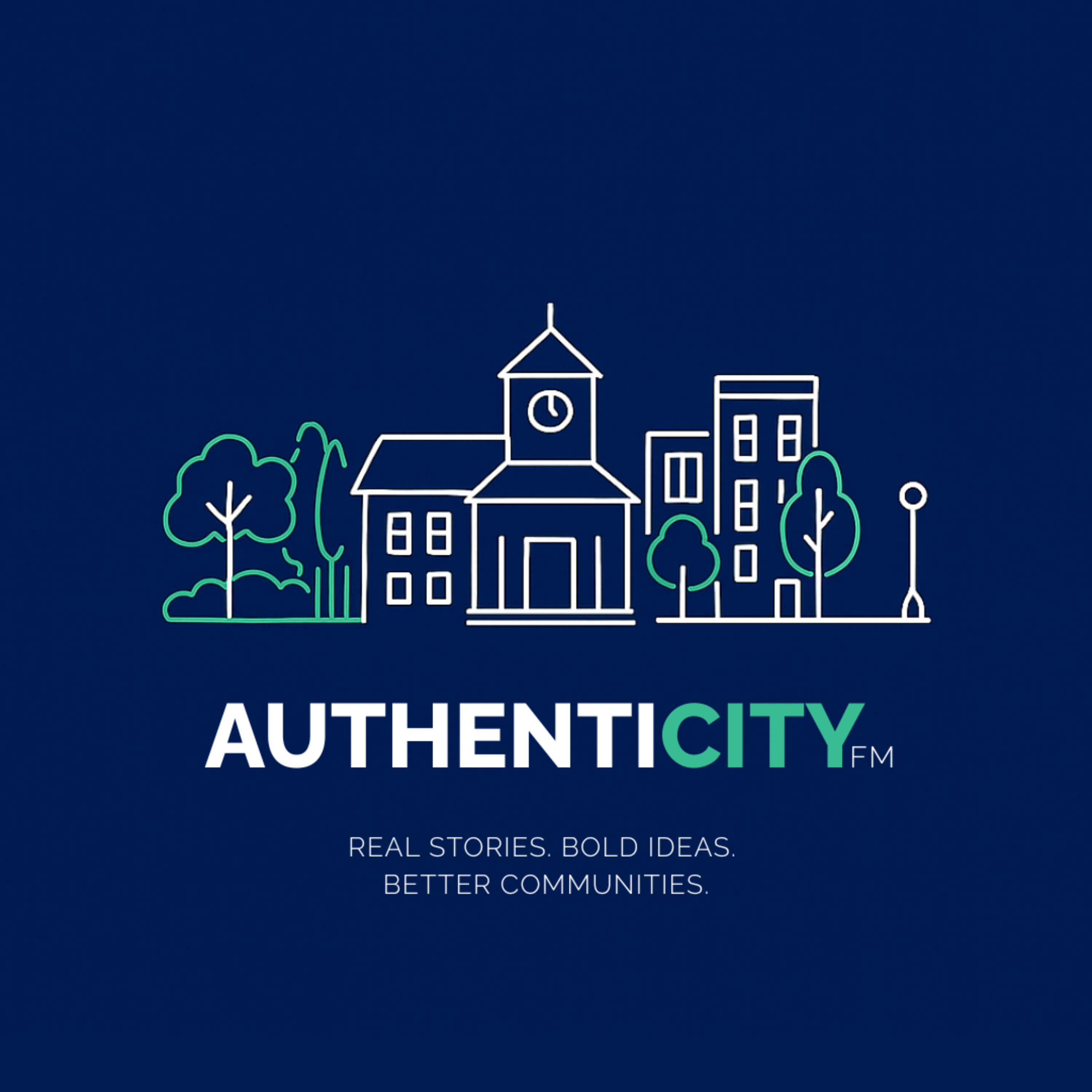 AuthentiCity FM | Real Stories. Bold Ideas. Better Communities.