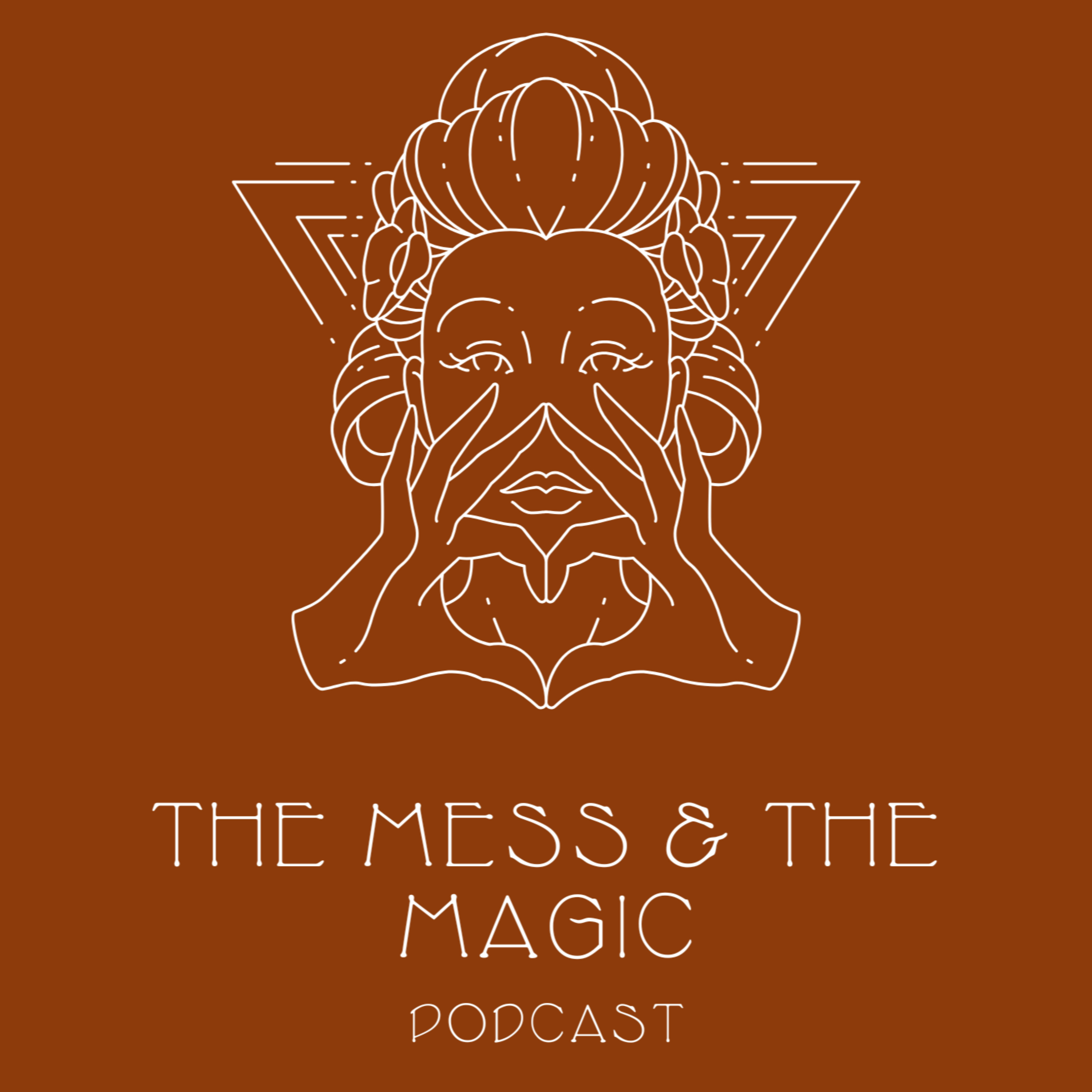 The Mess and The Magic