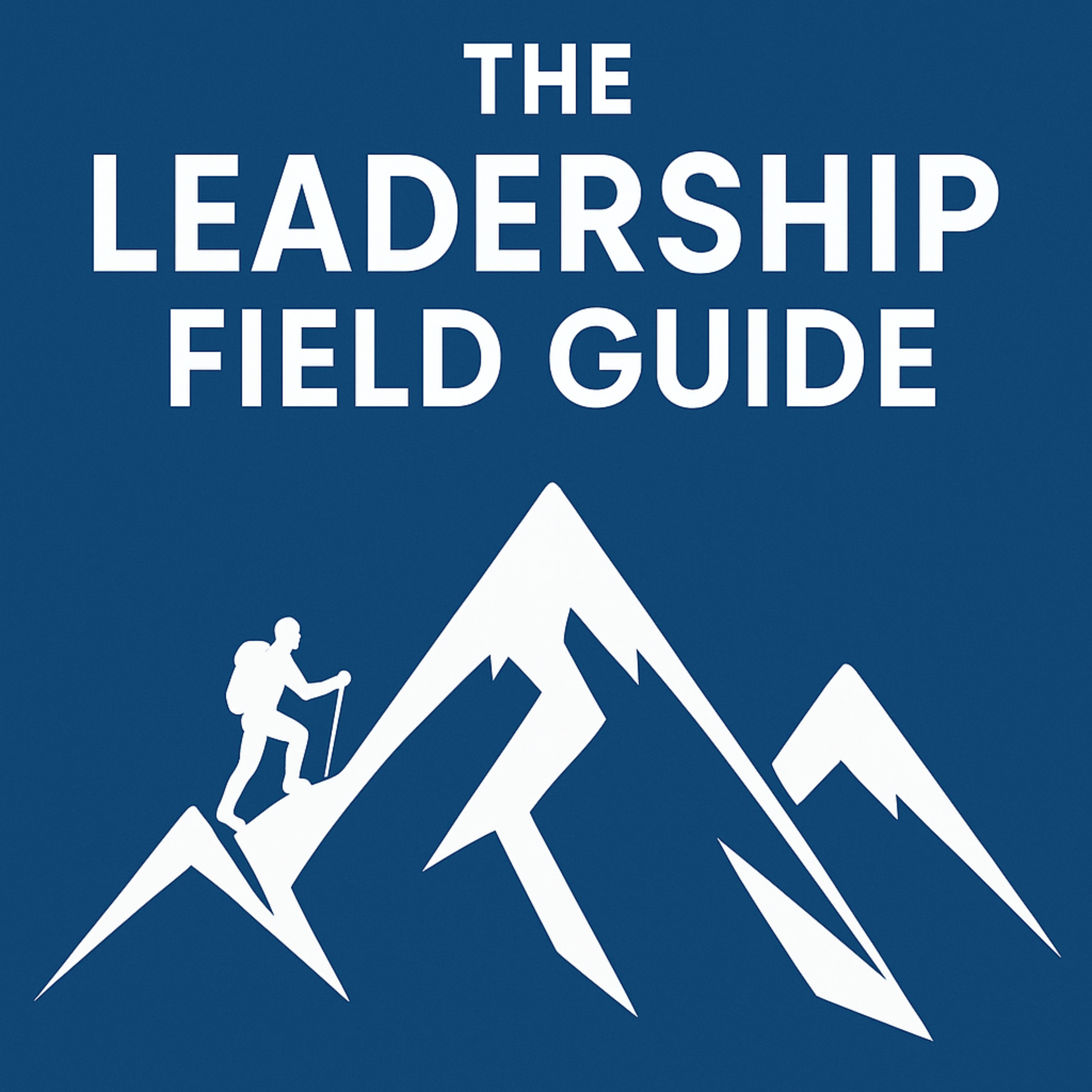 The Leadership Field Guide podcast artwork