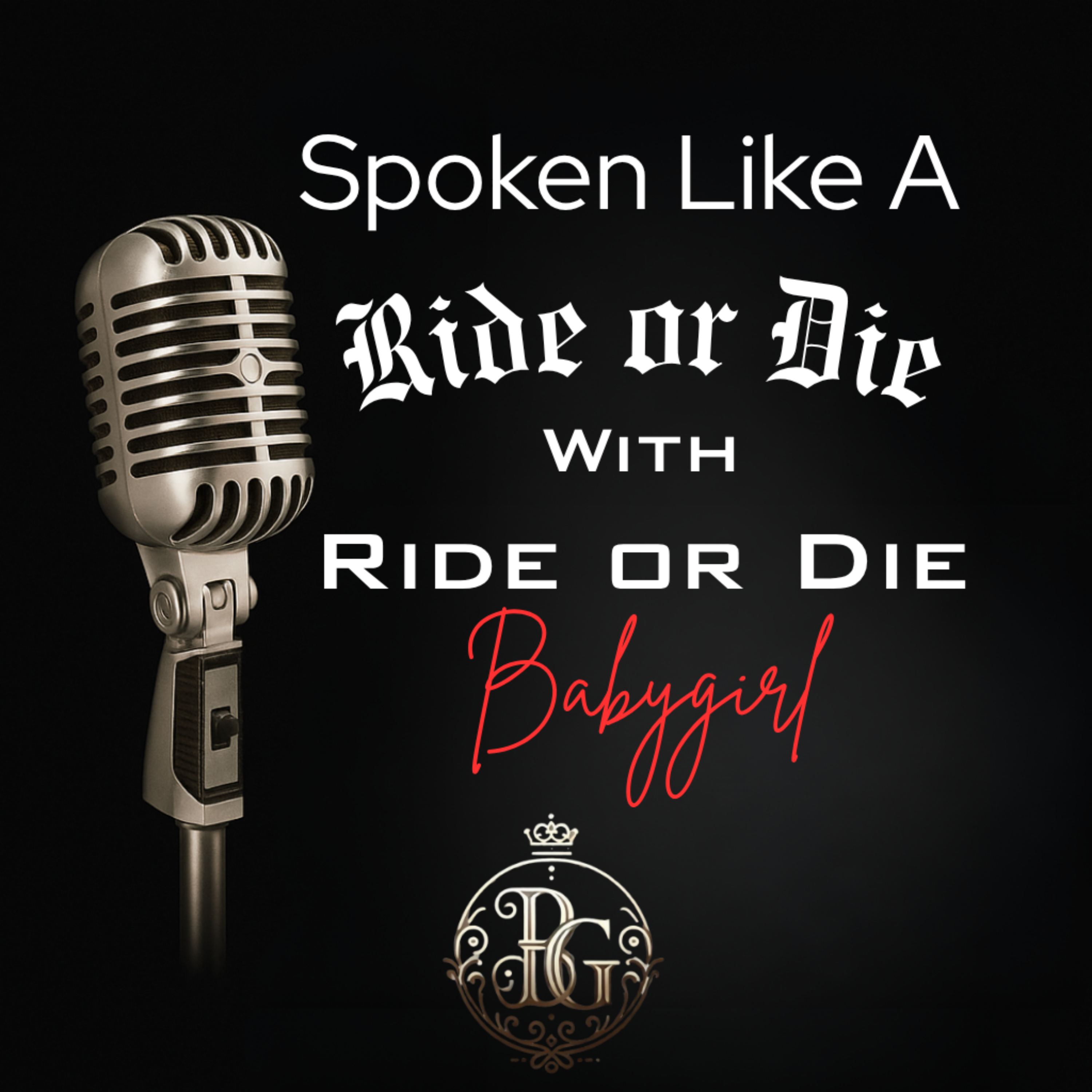 Spoken Like a Ride or Die podcast artwork