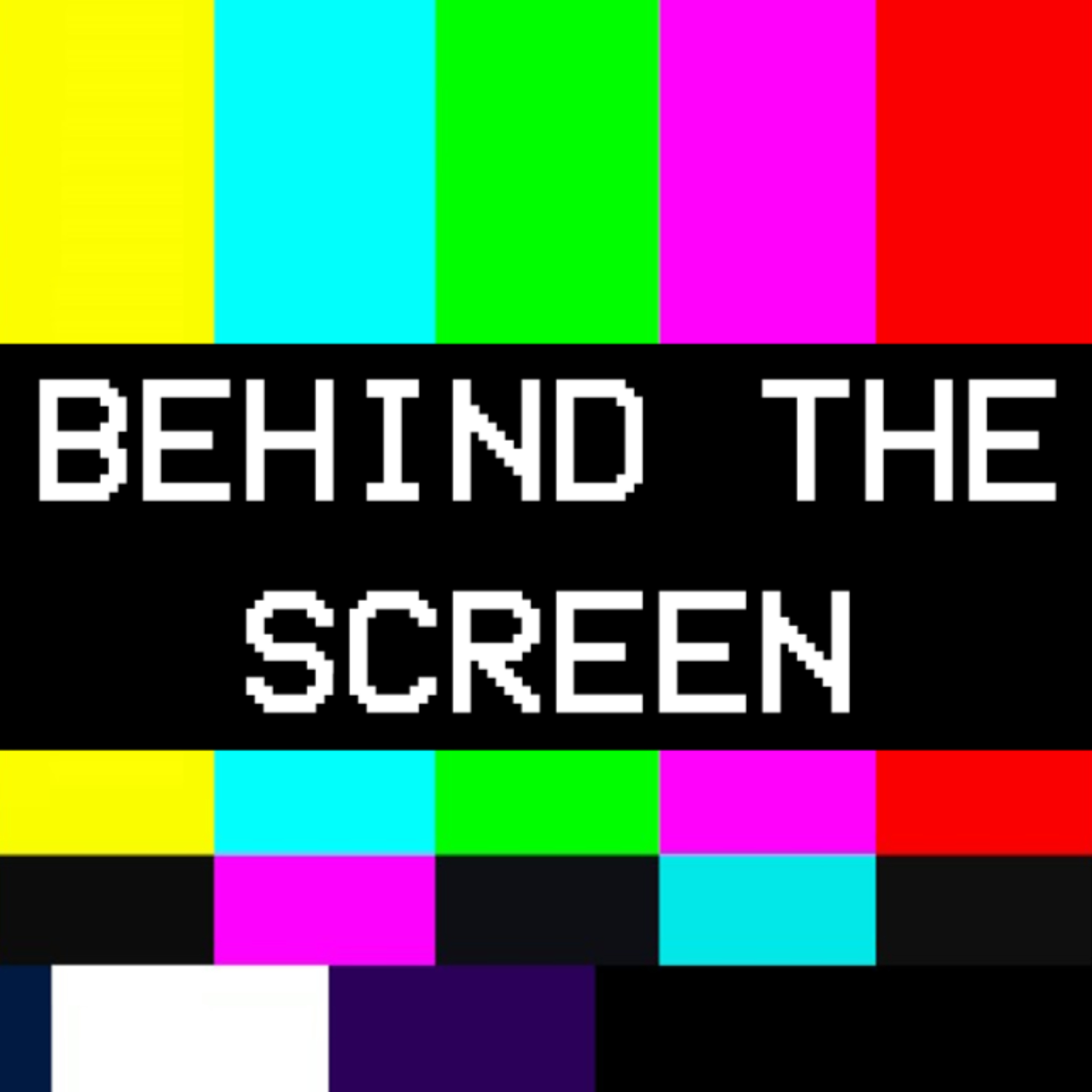 Behind The Screen