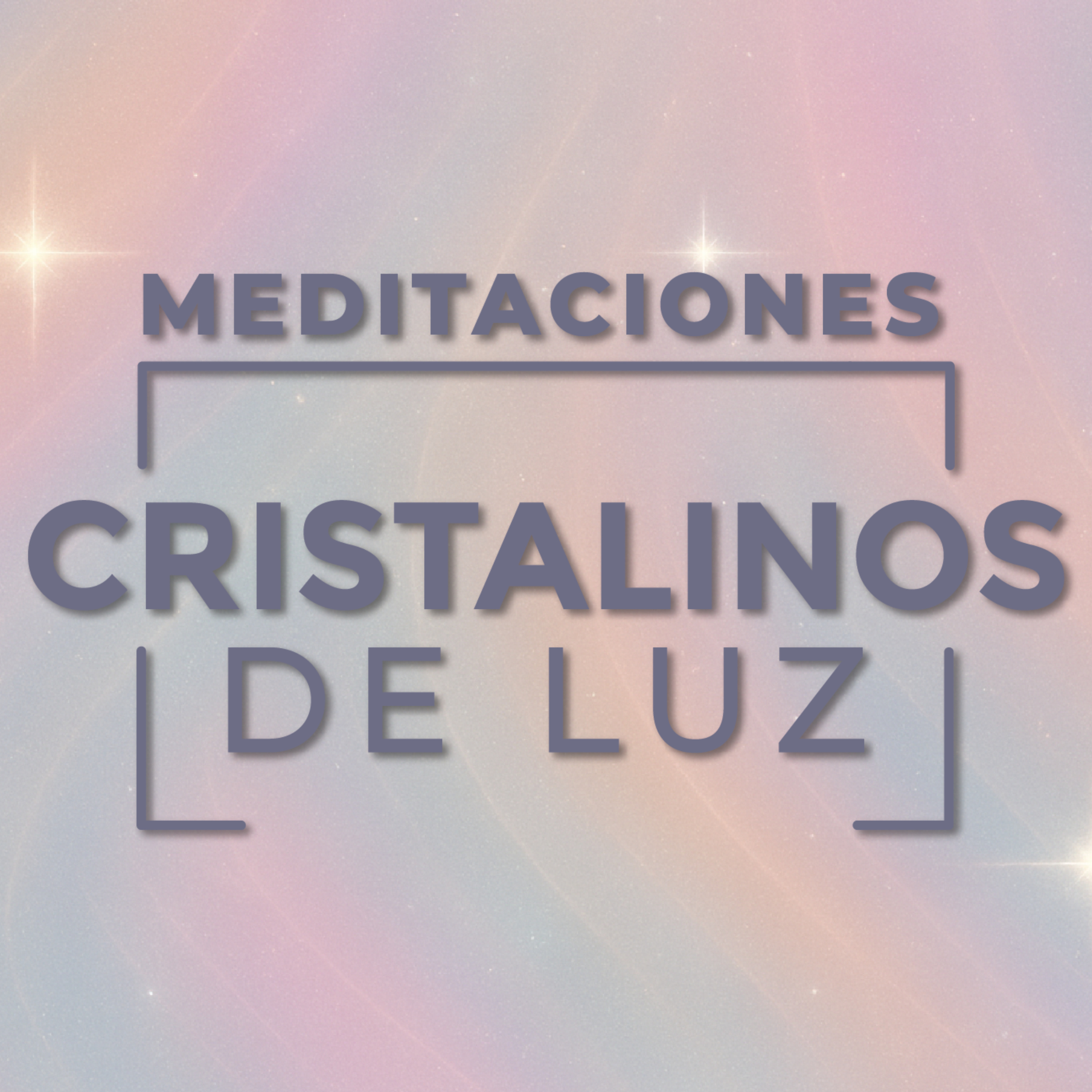 Cristalinos de Luz – Meditaciones guiadas para sanar