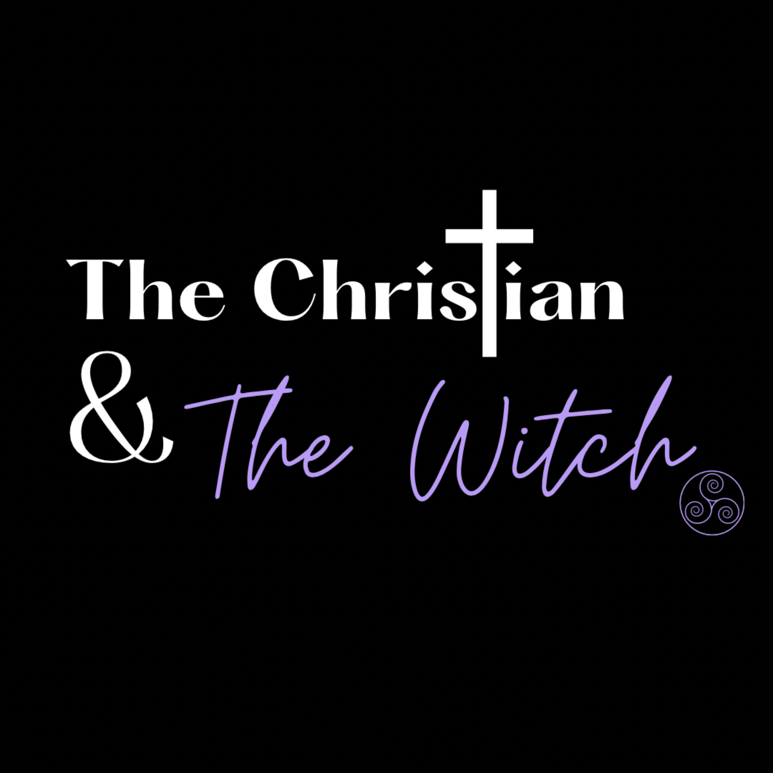 The Christian and The Witch