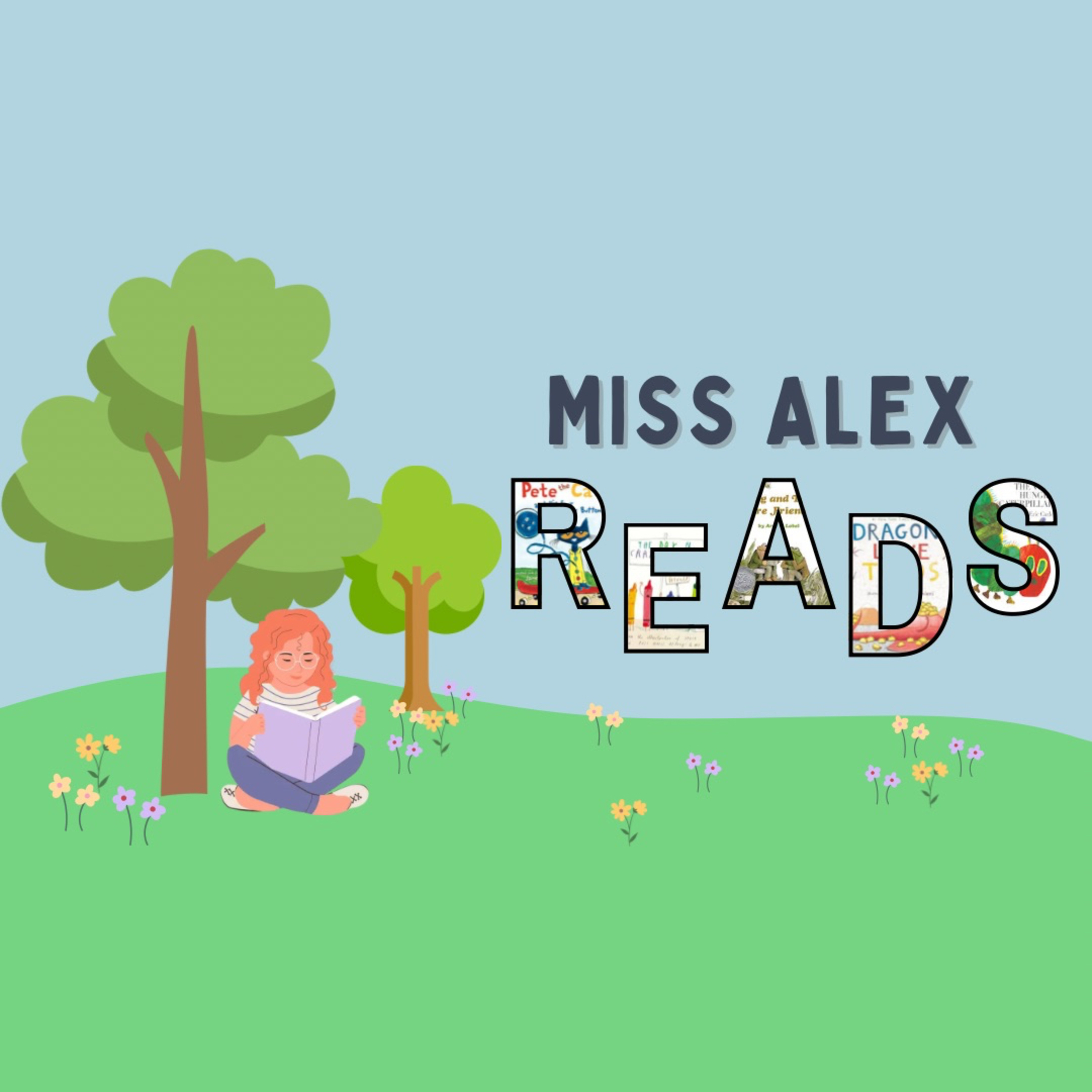 Miss Alex Reads: A Storytime Podcast