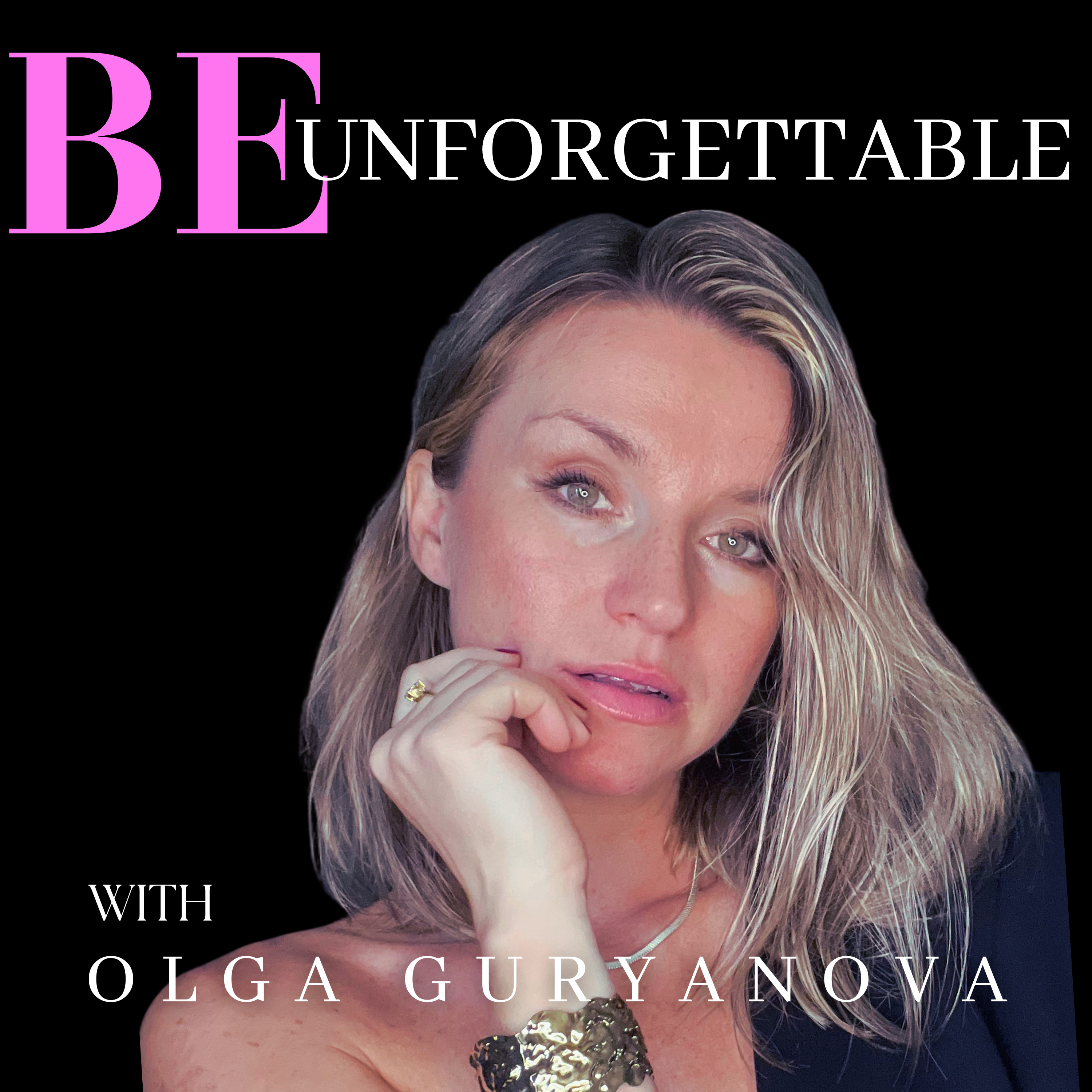 Be Unforgettable with Olga Guryanova