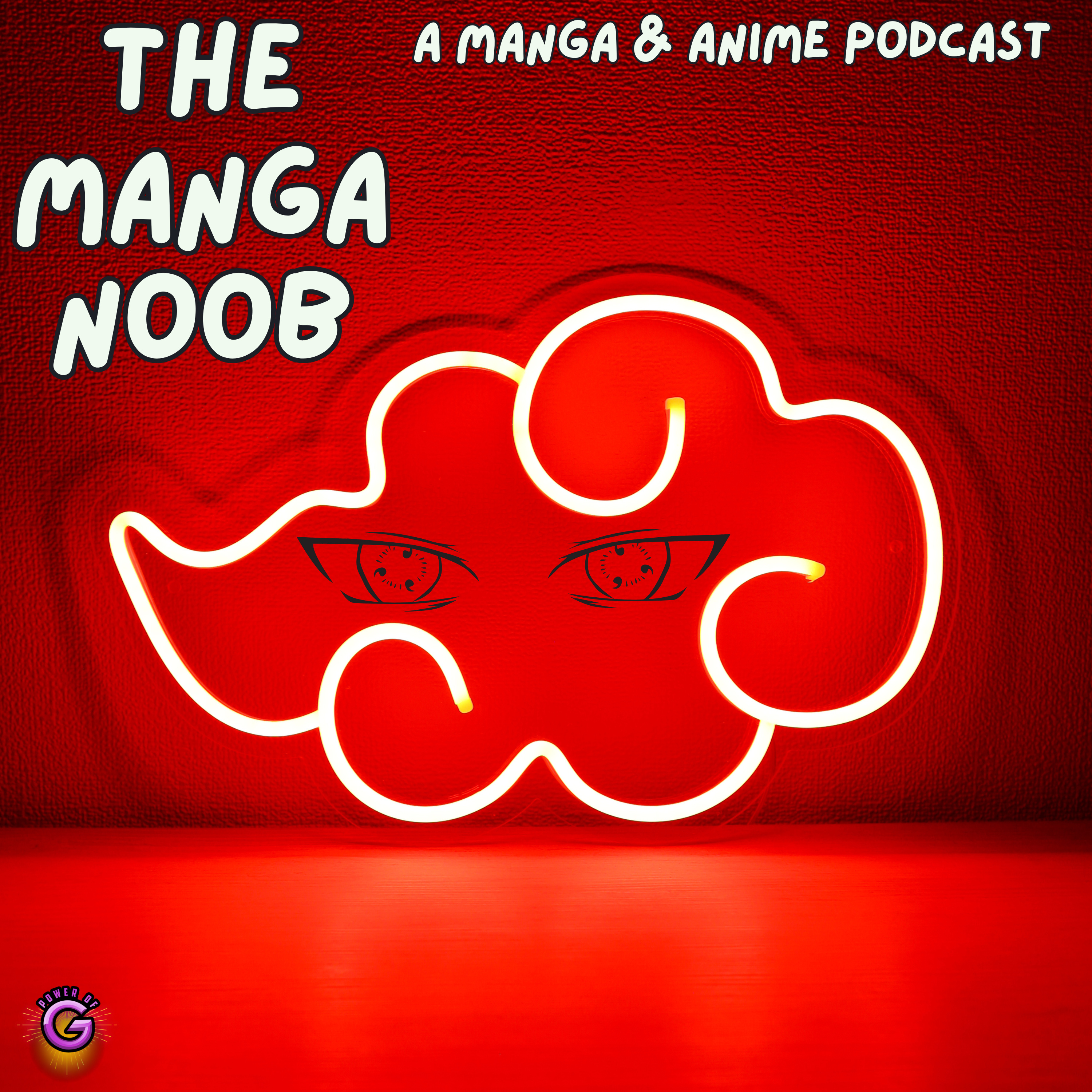 The Manga Noob Podcast