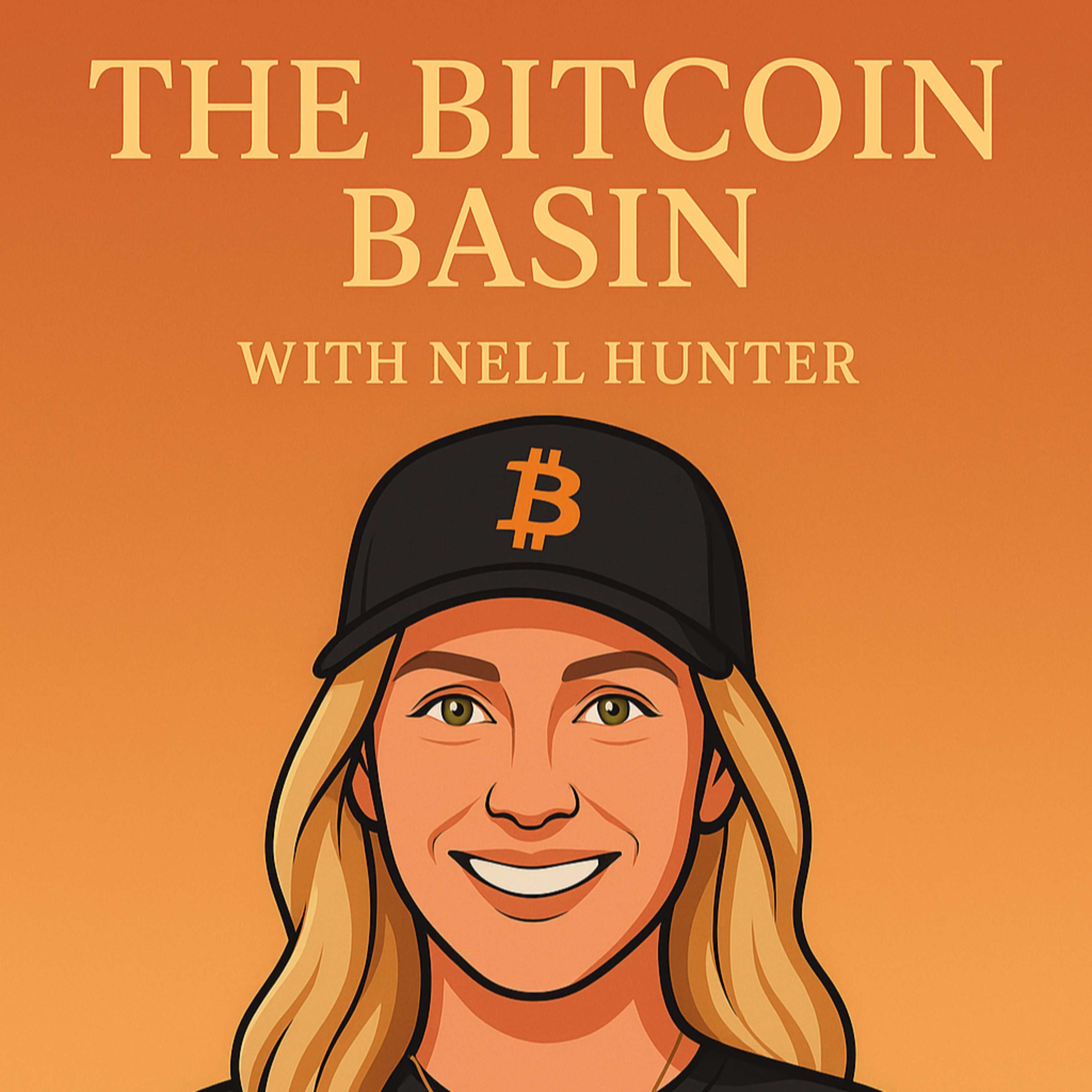 The Bitcoin Basin Podcast with Nell Hunter