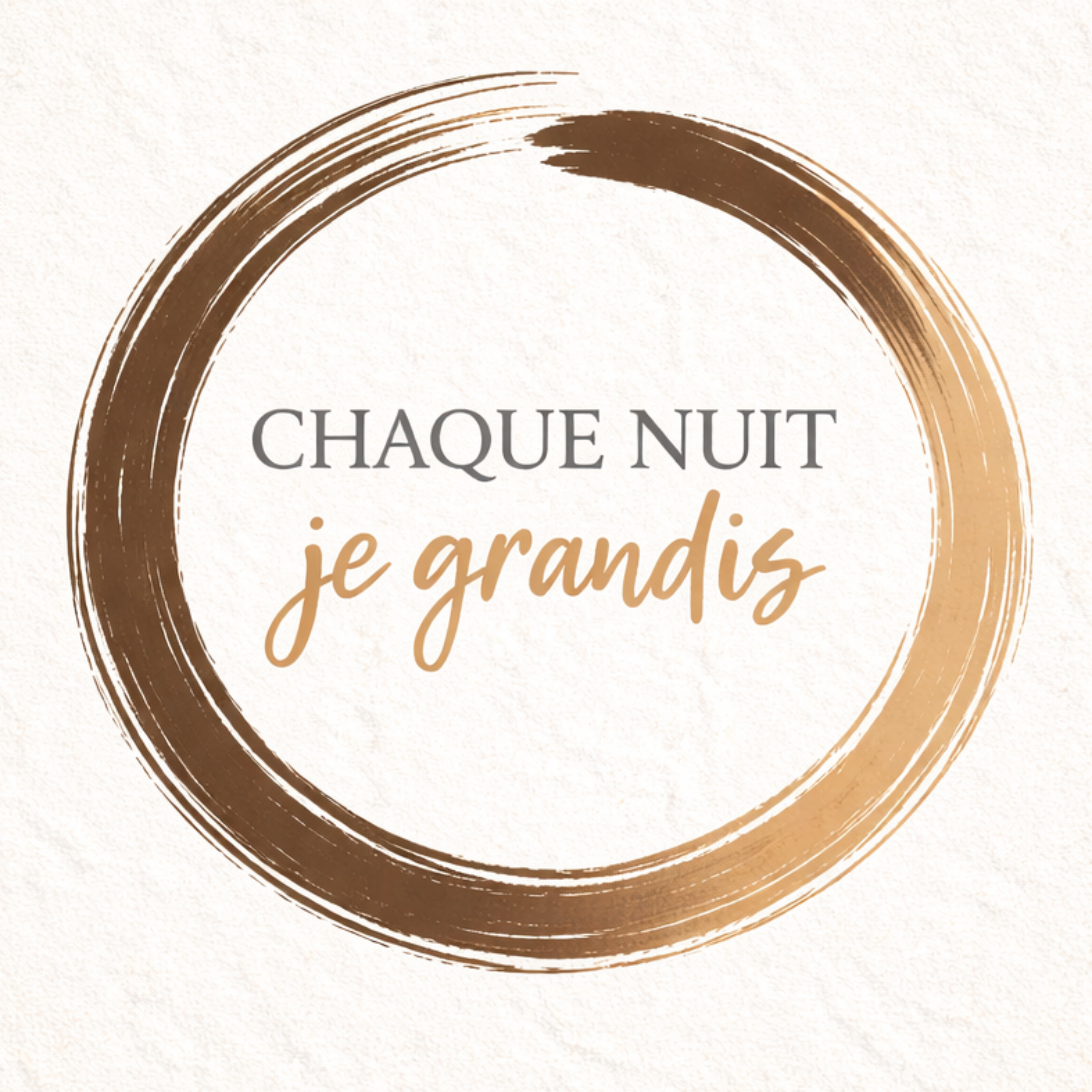 Chaque nuit je grandis