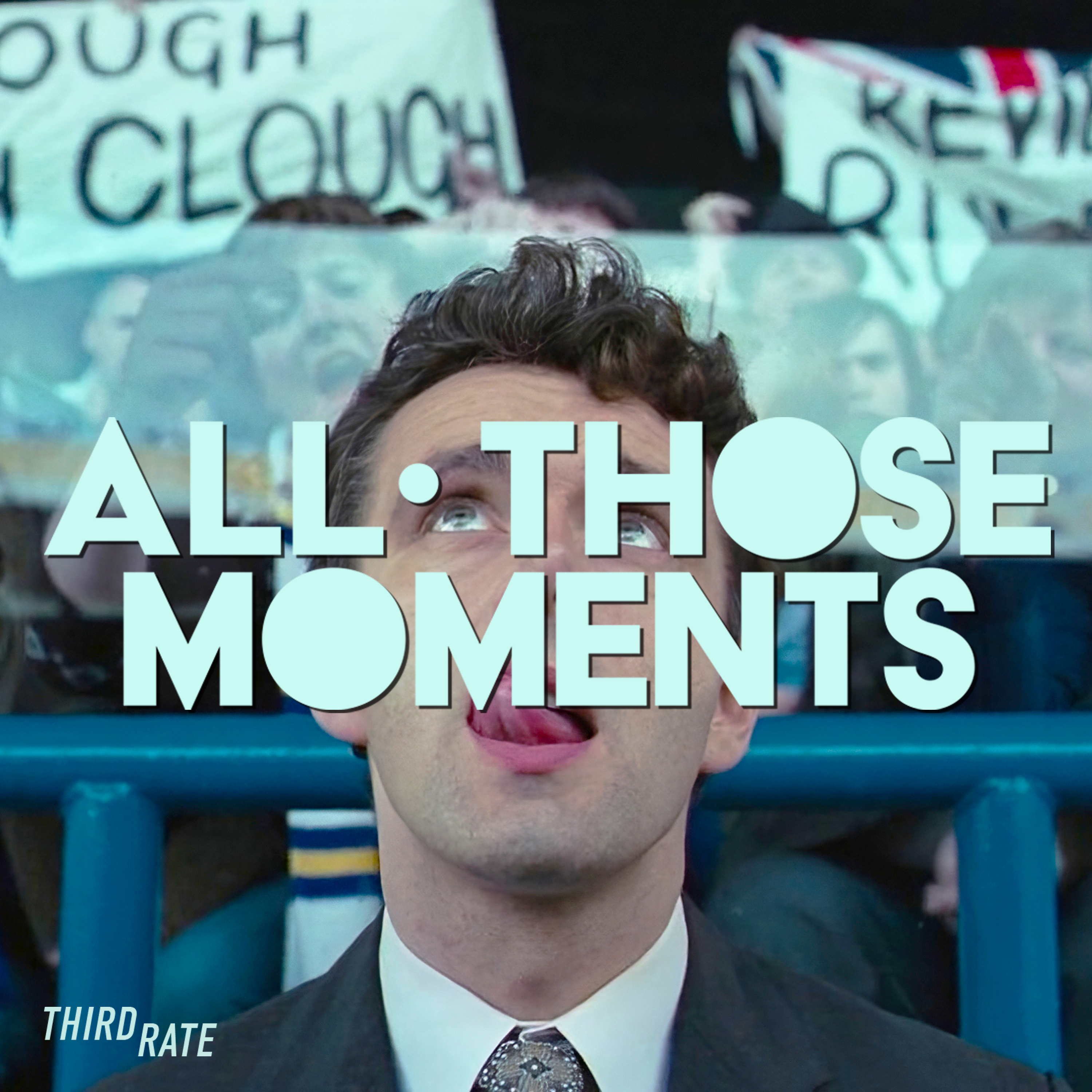 All Those Moments