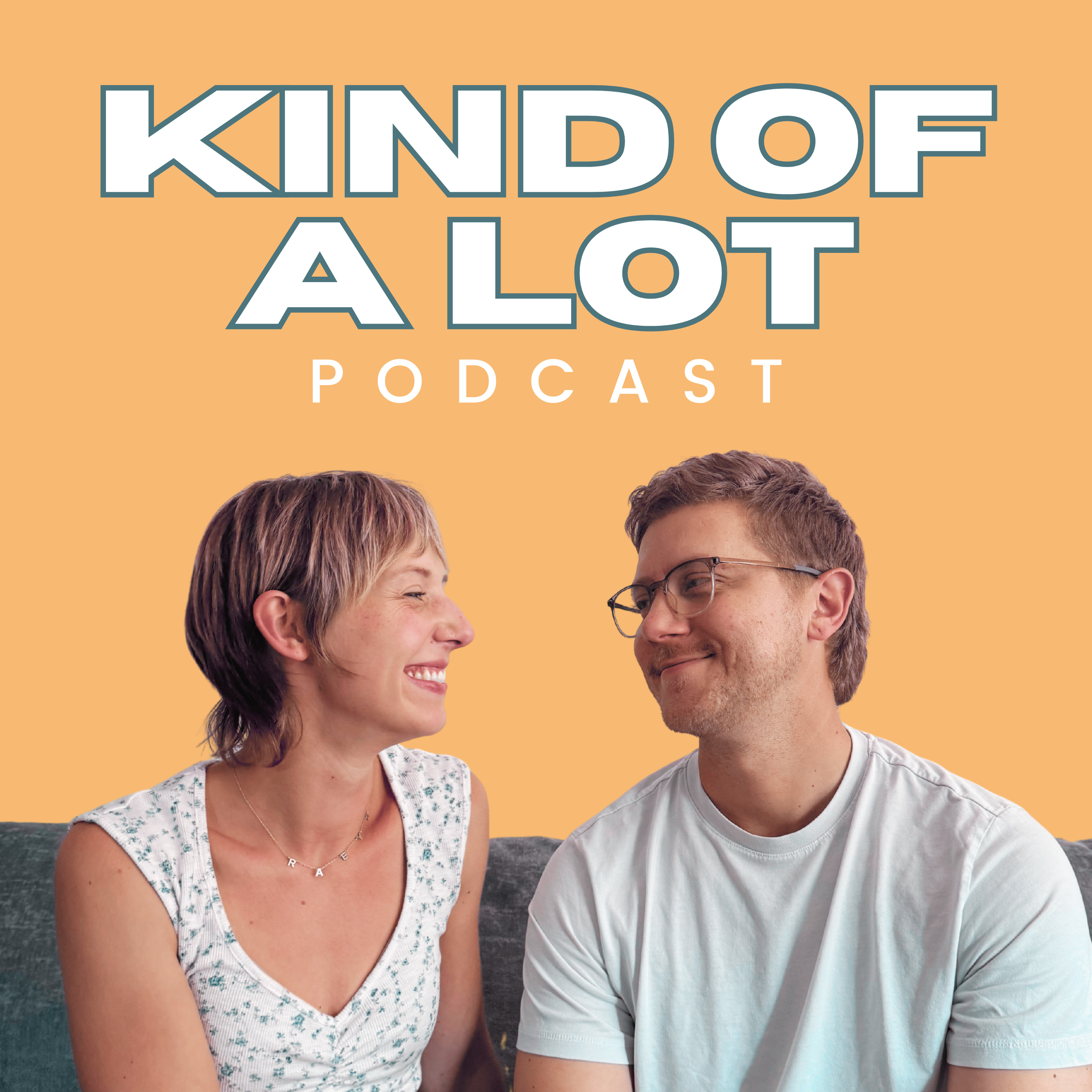 Kind of A Lot podcast artwork