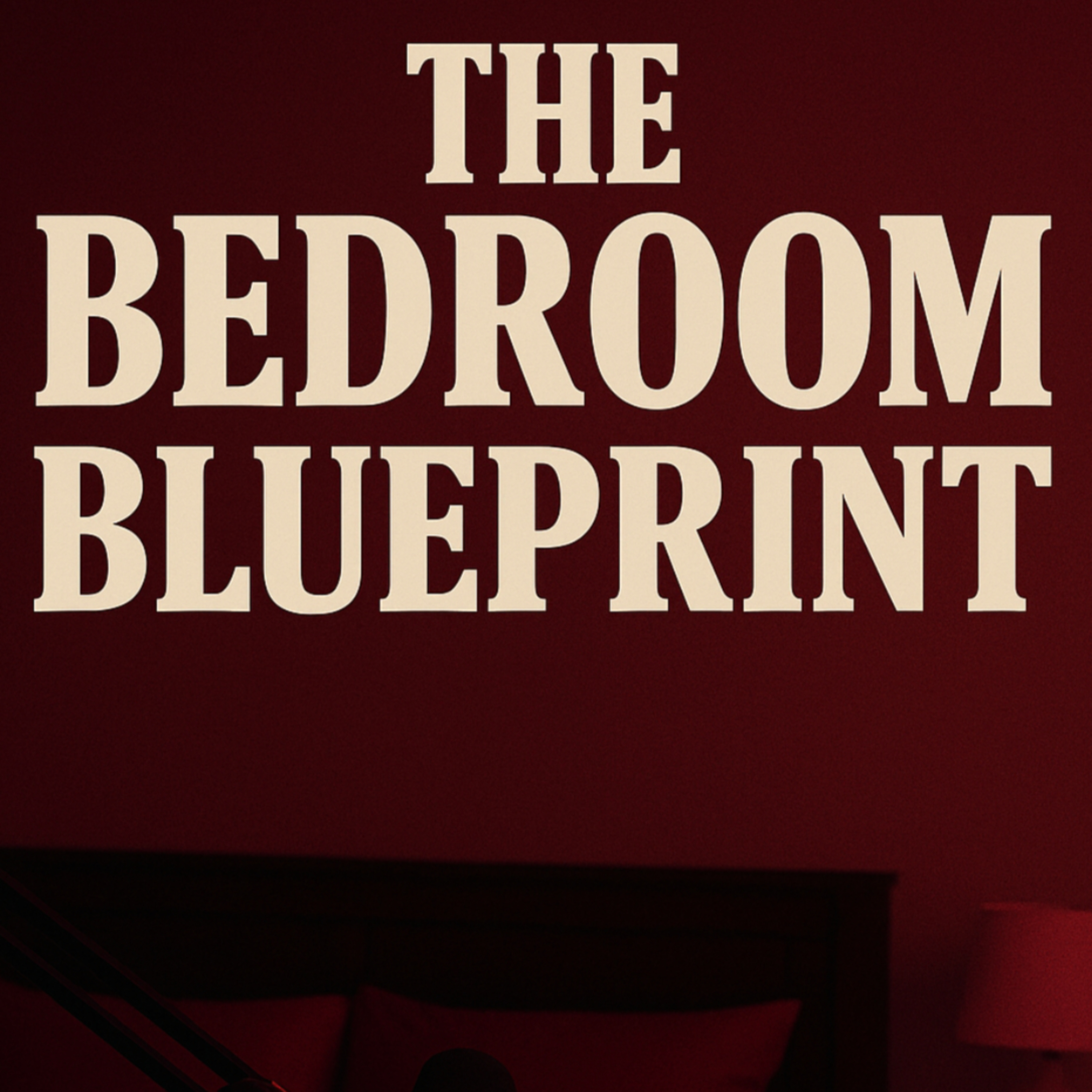 The Bedroom Blueprint