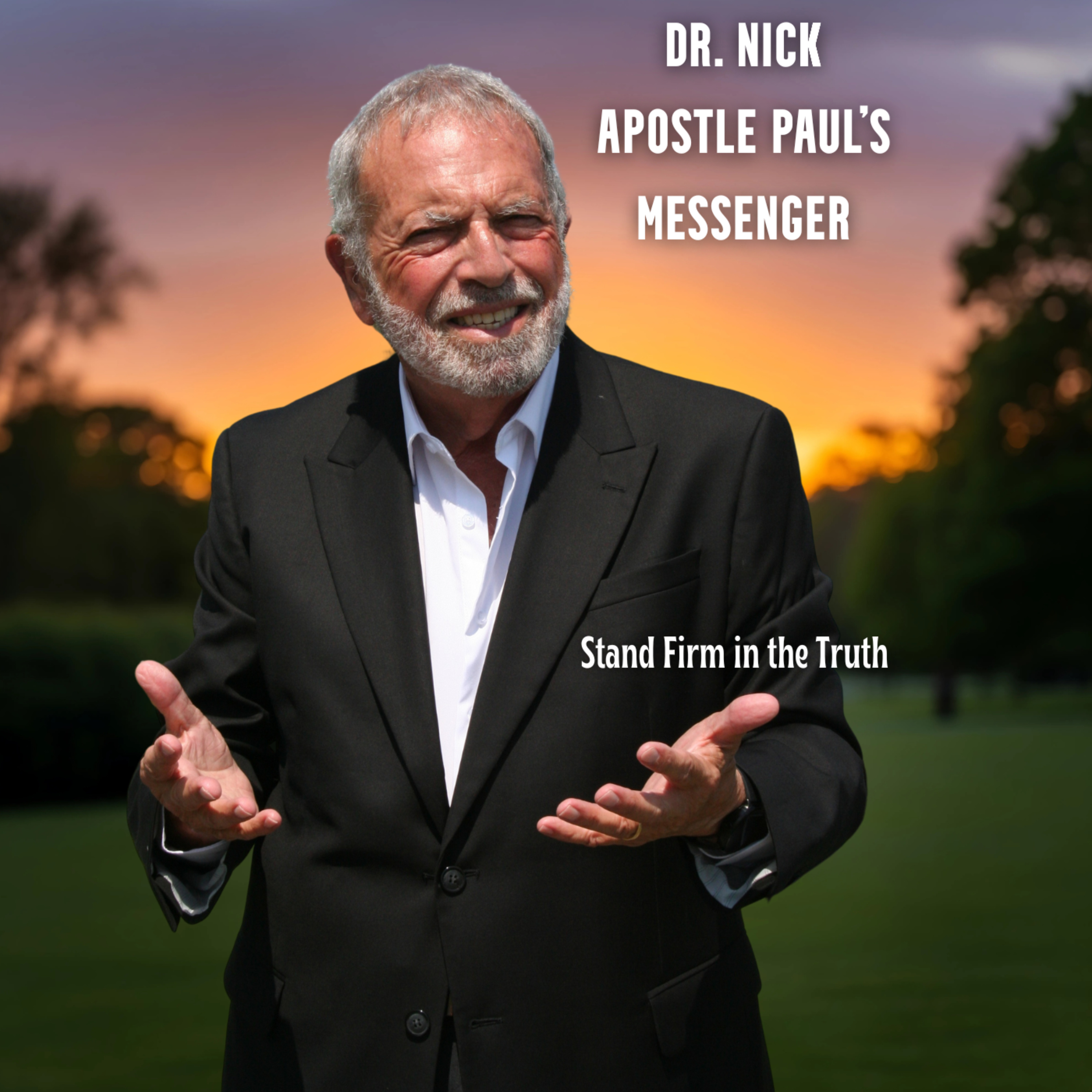 Dr. Nick Apostle Paul\'s Messenger