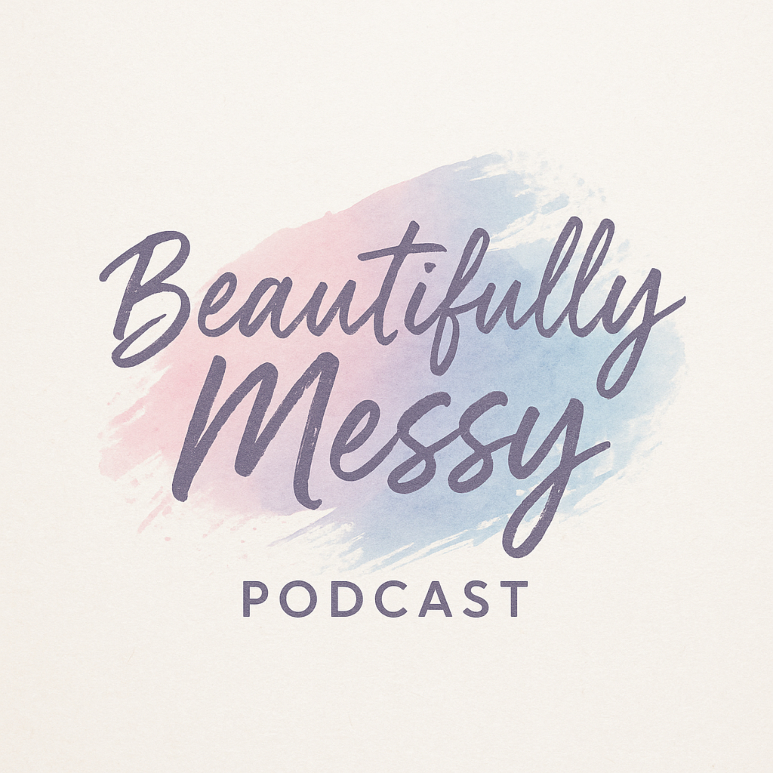 Beautifully Messy
