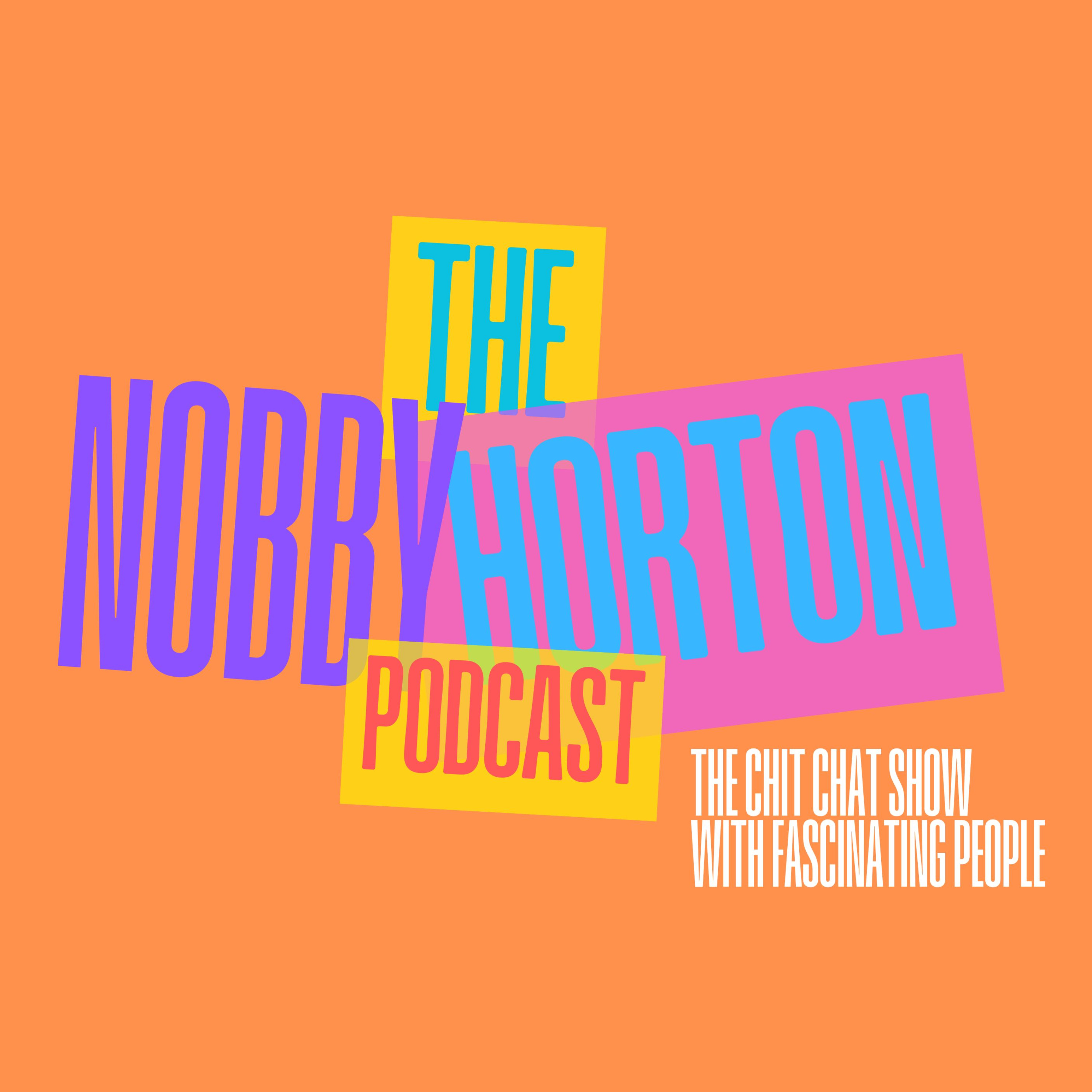 THE NOBBY HORTON PODCAST