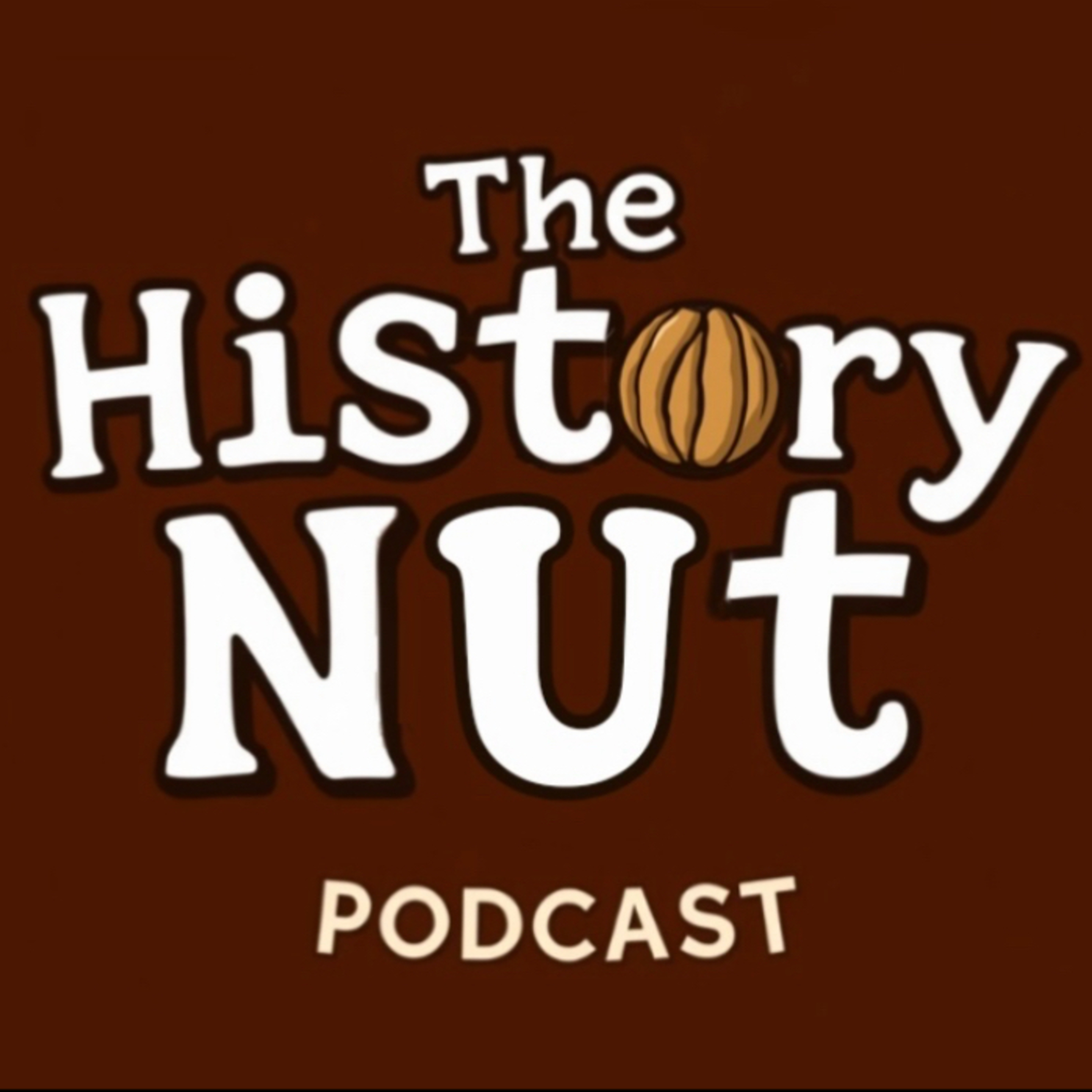 The History Nut Podcast podcast artwork