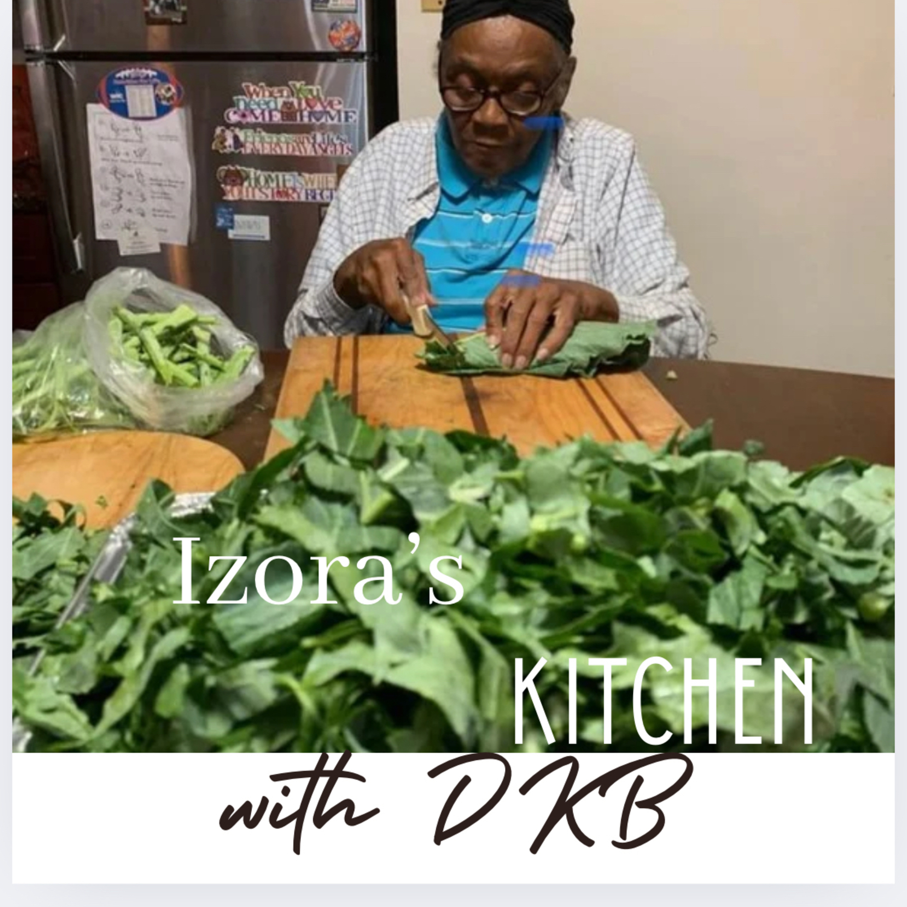 Izora’s Kitchen with DKB podcast artwork