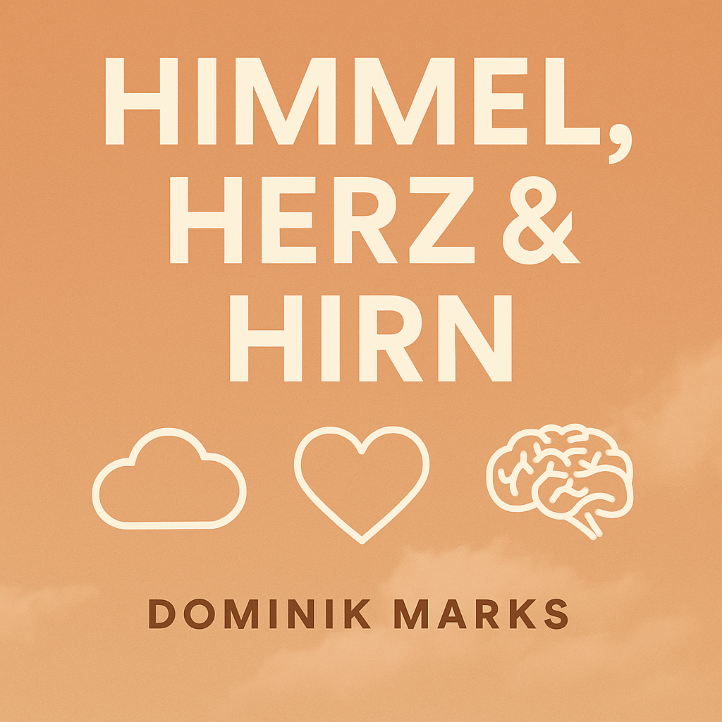 Himmel, Herz und Hirn podcast artwork