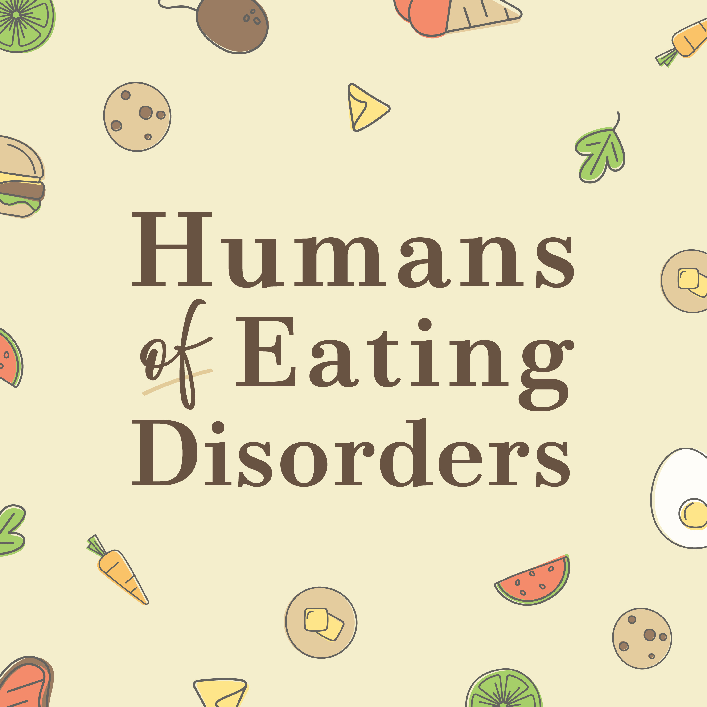 Humans of Eating Disorders