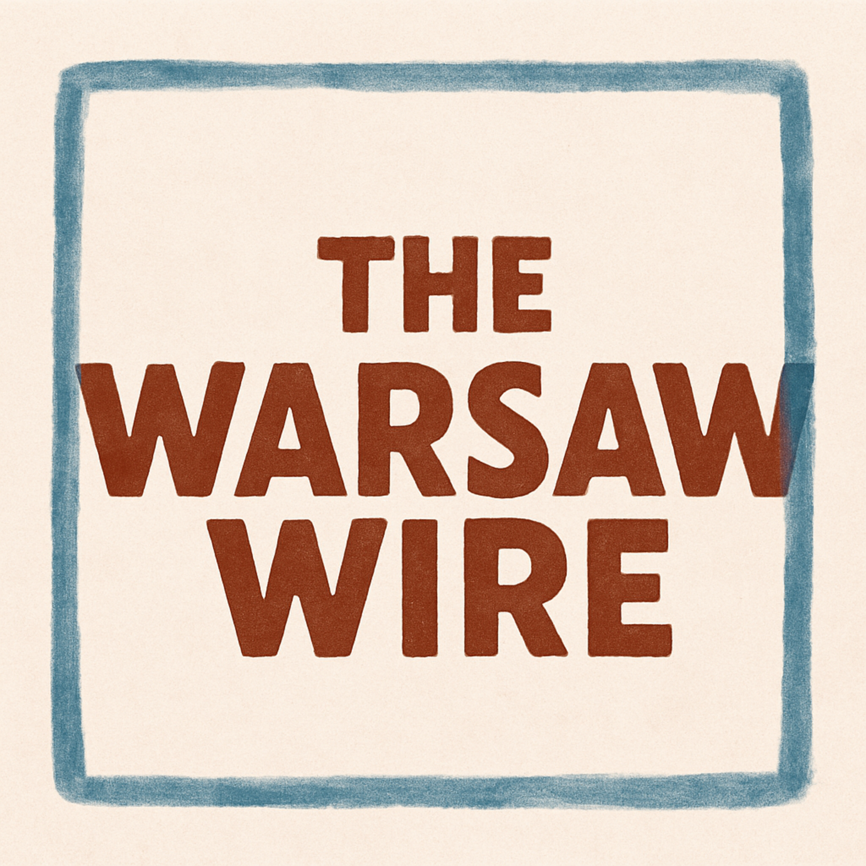 The Warsaw Wire Podcast