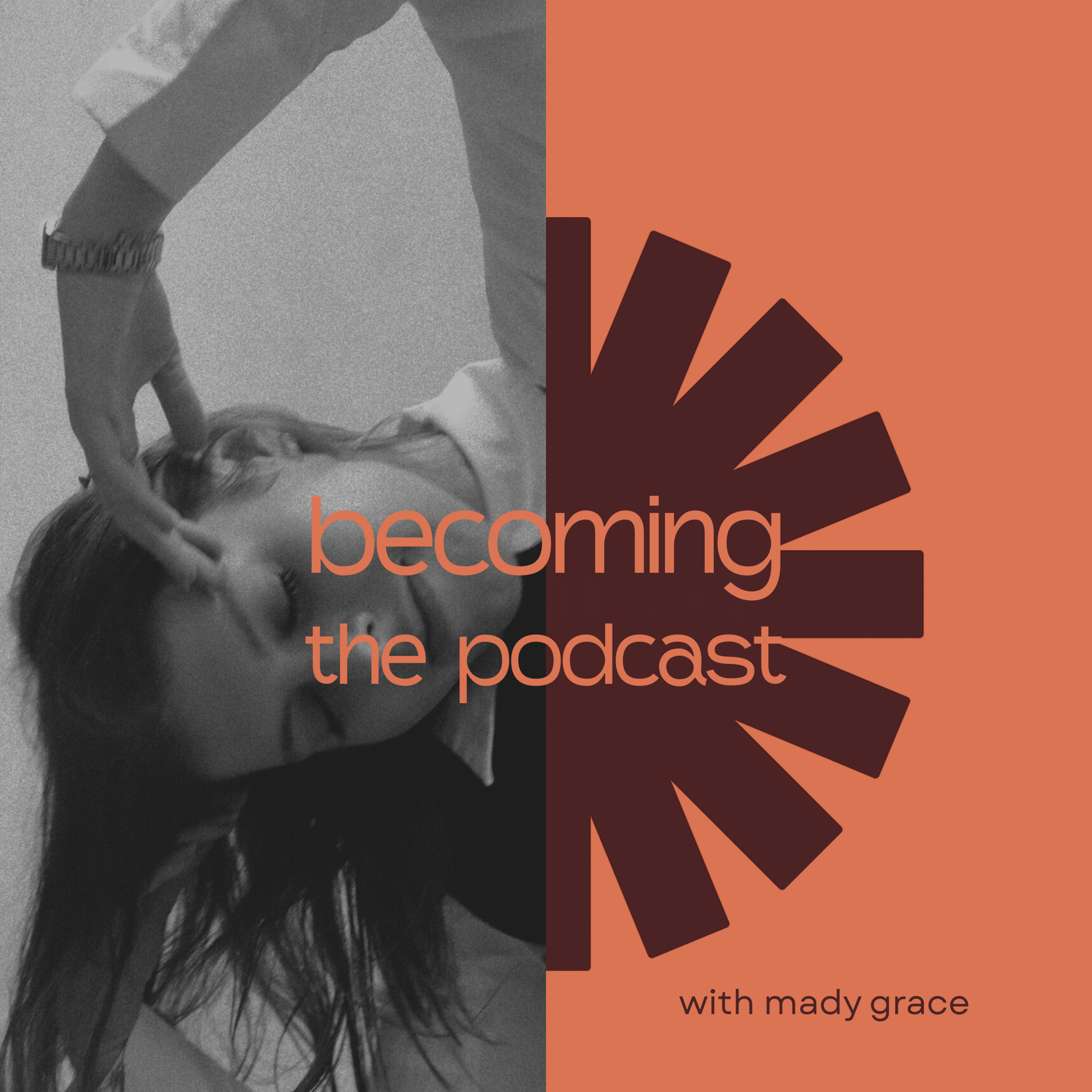Becoming the Podcast