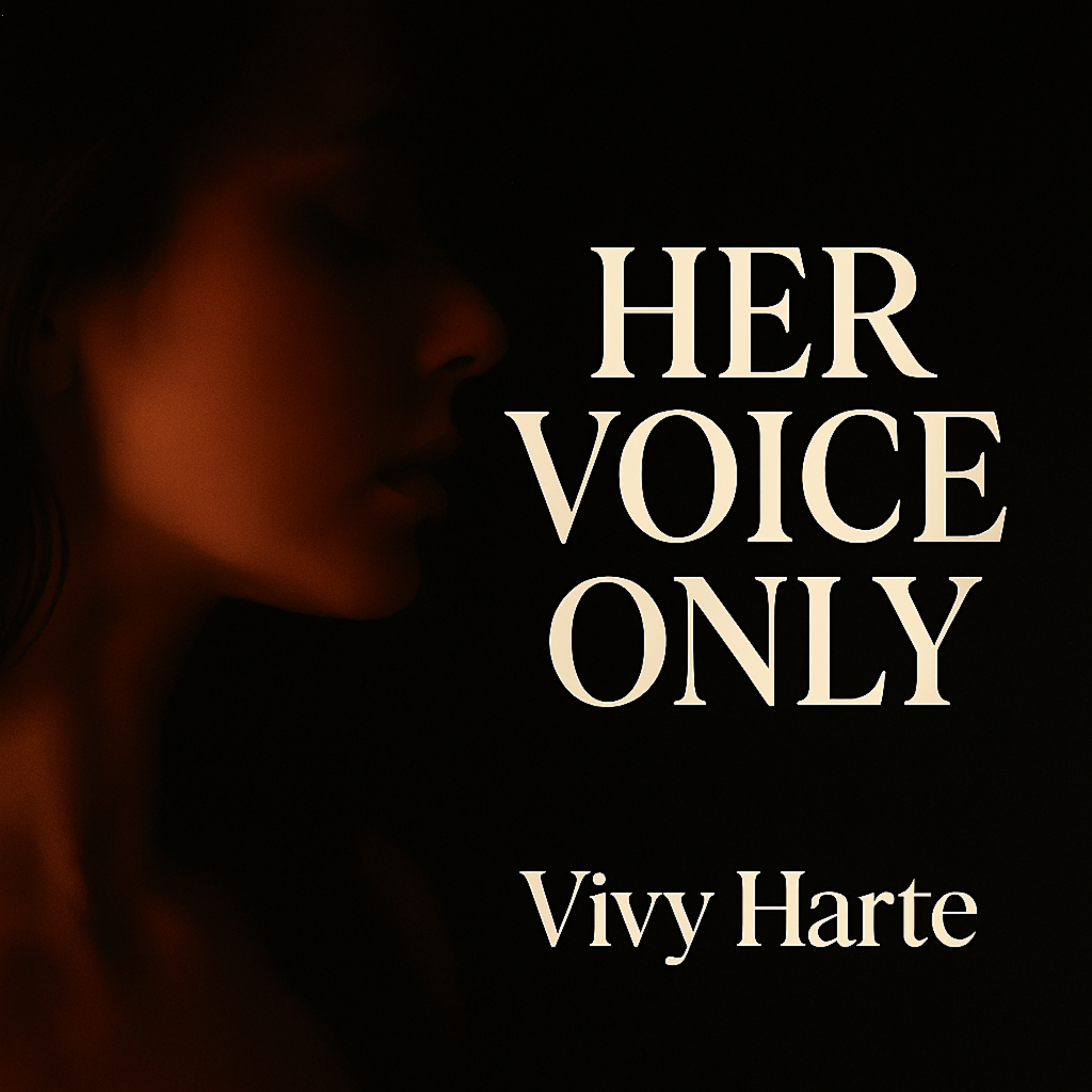 Her Voice Only