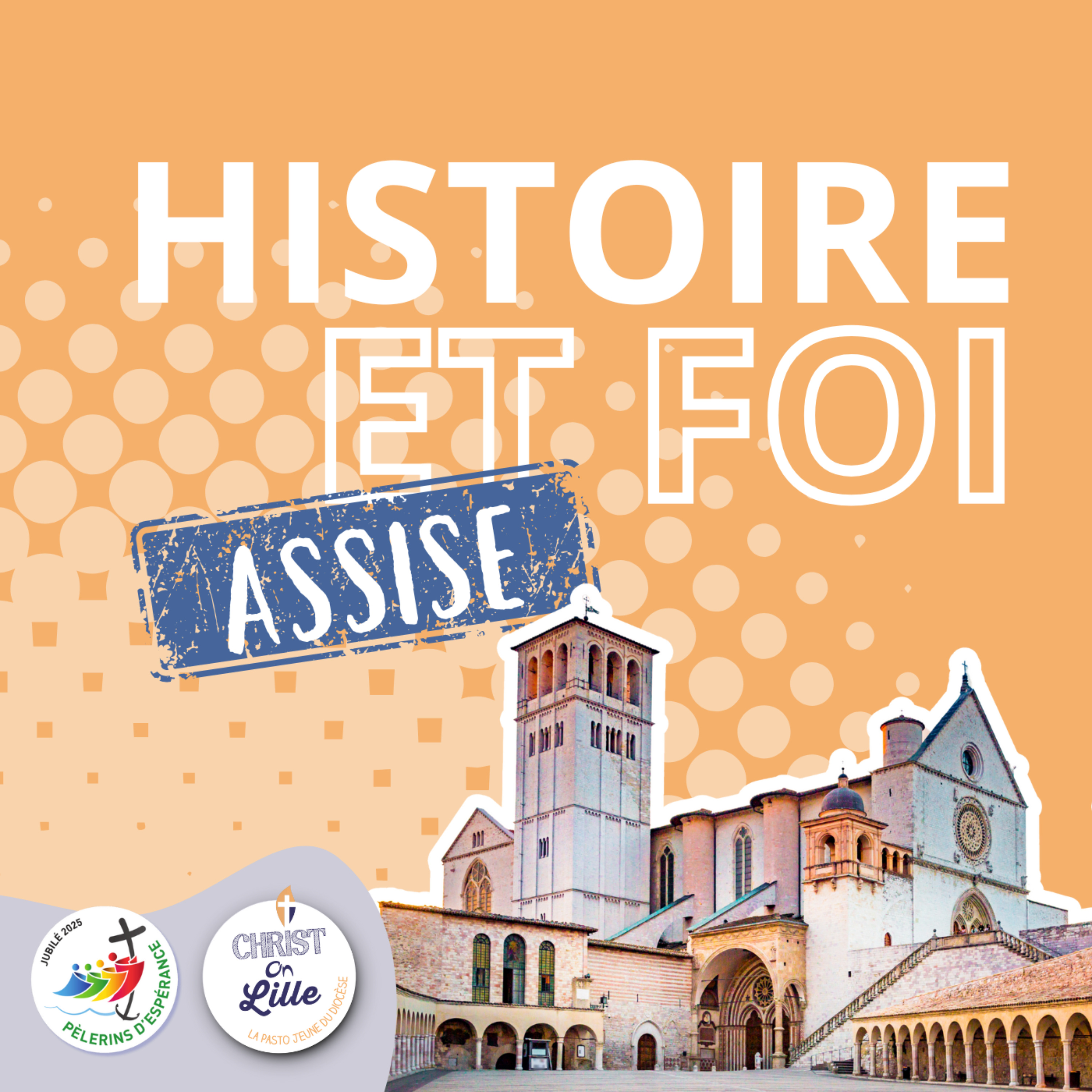 Histoire et FOI - Assise