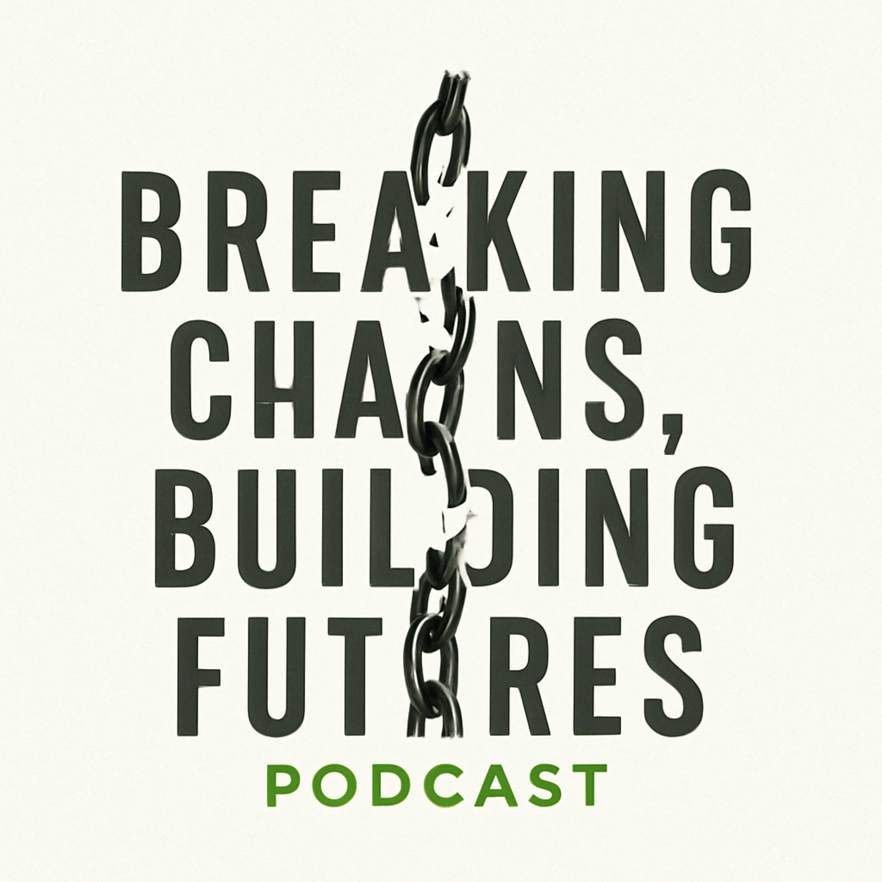 The Breaking Chains Podcast