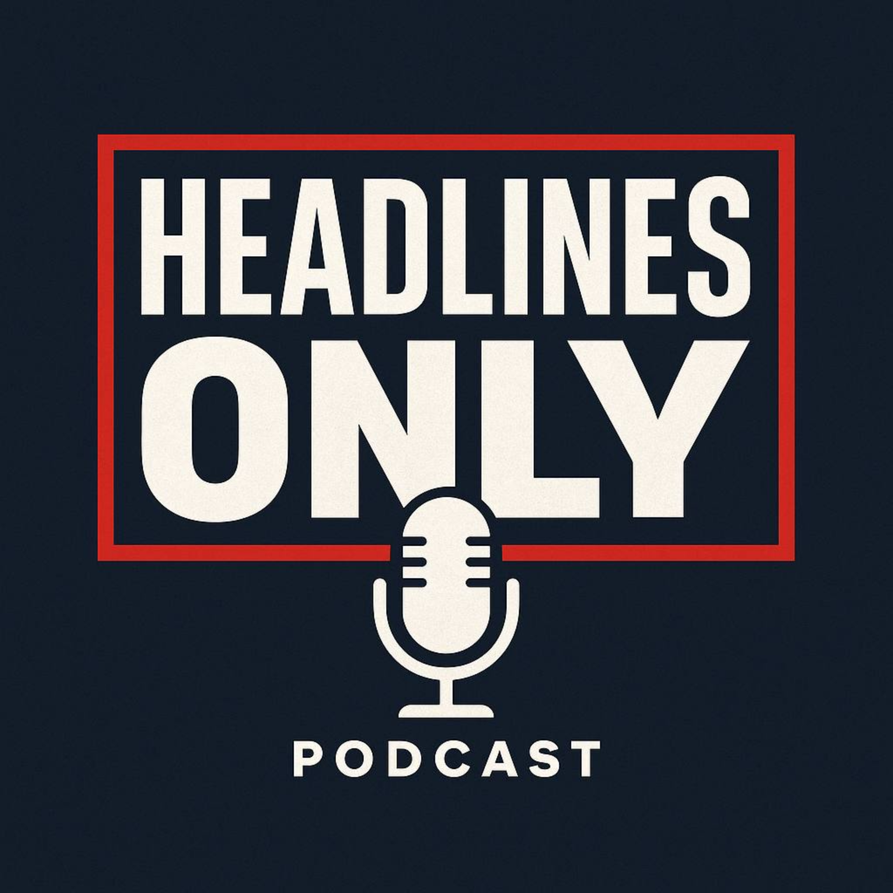 Headlines Only