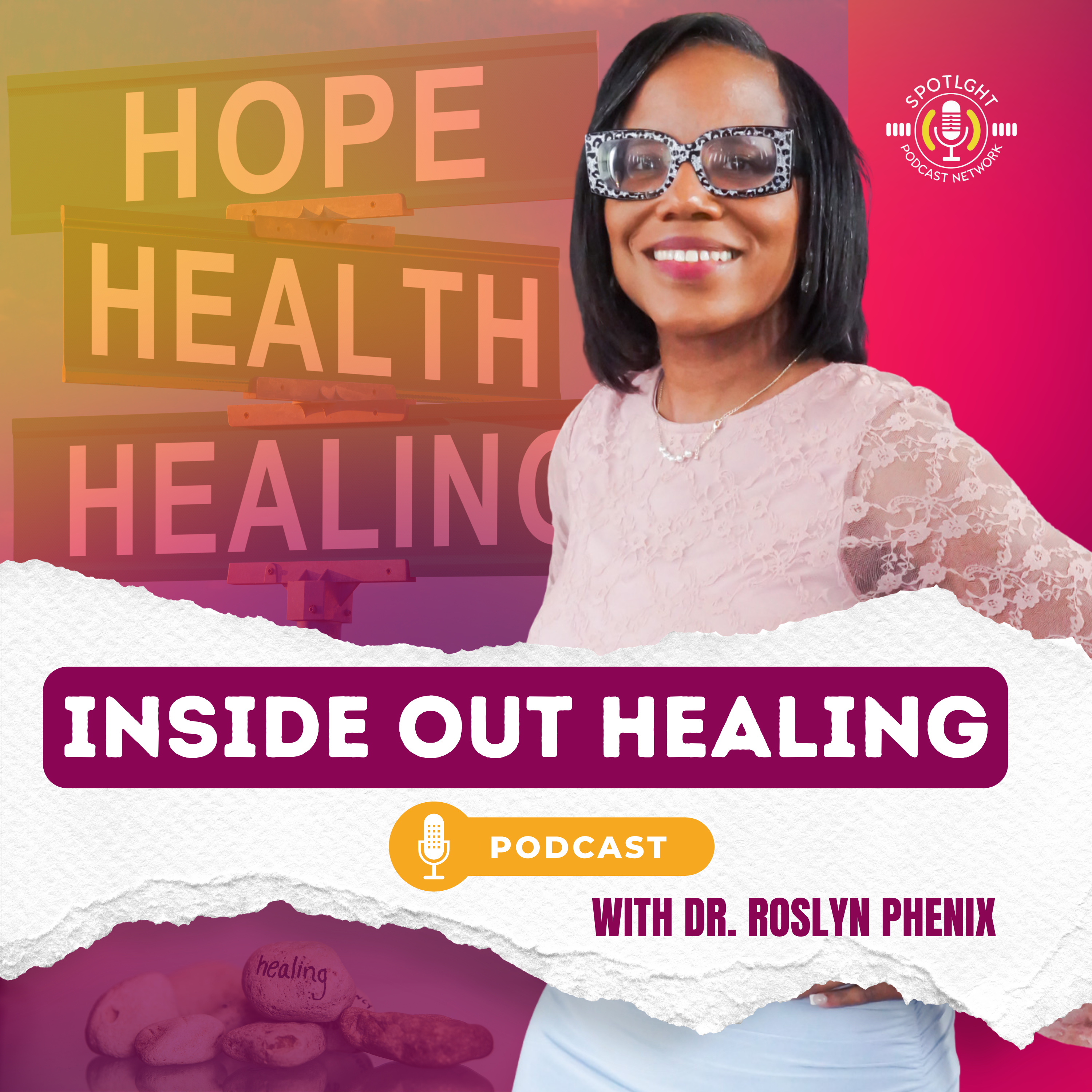 Inside Out Healing Podcast w/ Dr. Roslyn Phenix podcast artwork
