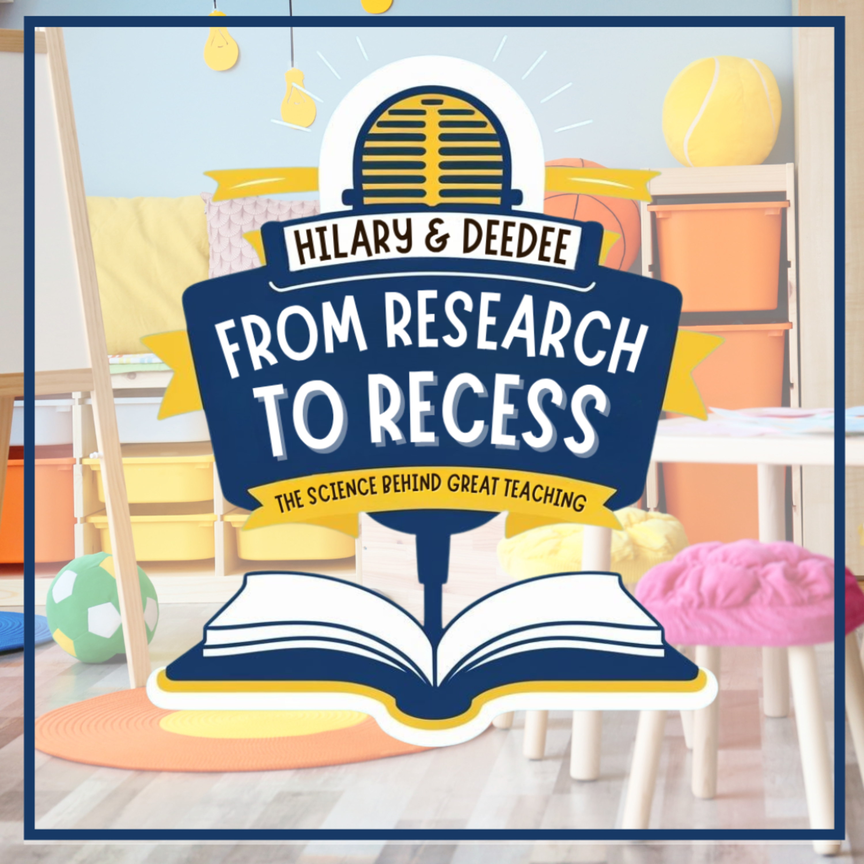 From Research to Recess: The Science Behind Great Teaching