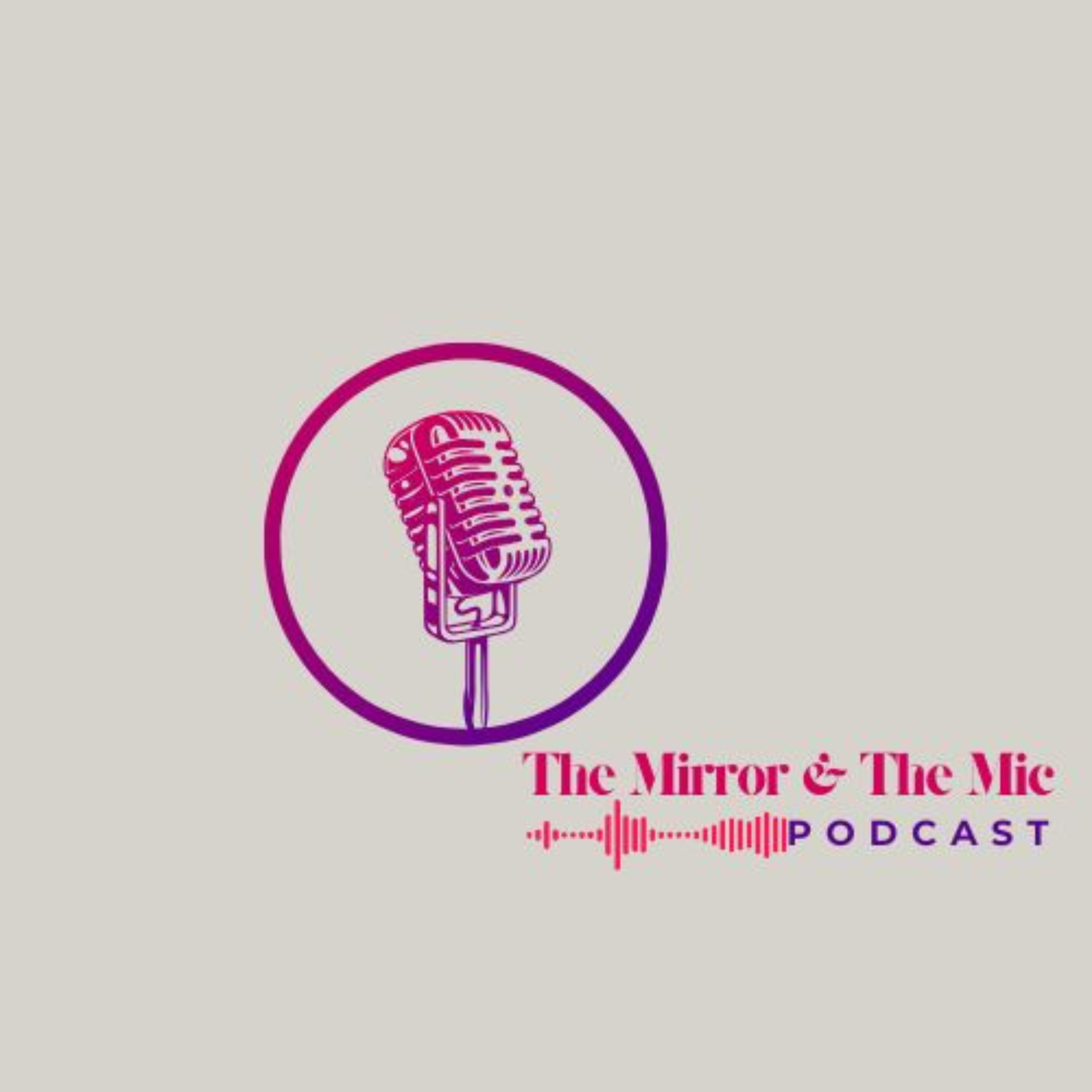 The Mirror and The Mic podcast artwork