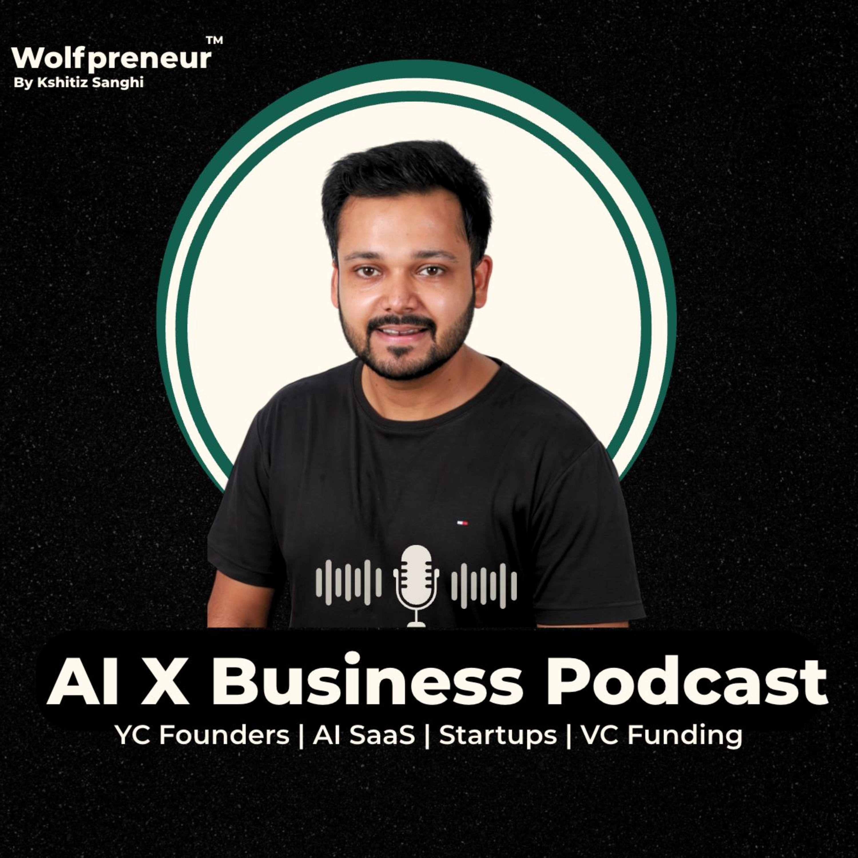 Wolfpreneur Podcast By Kshitiz Sanghi:Kshitiz Sanghi