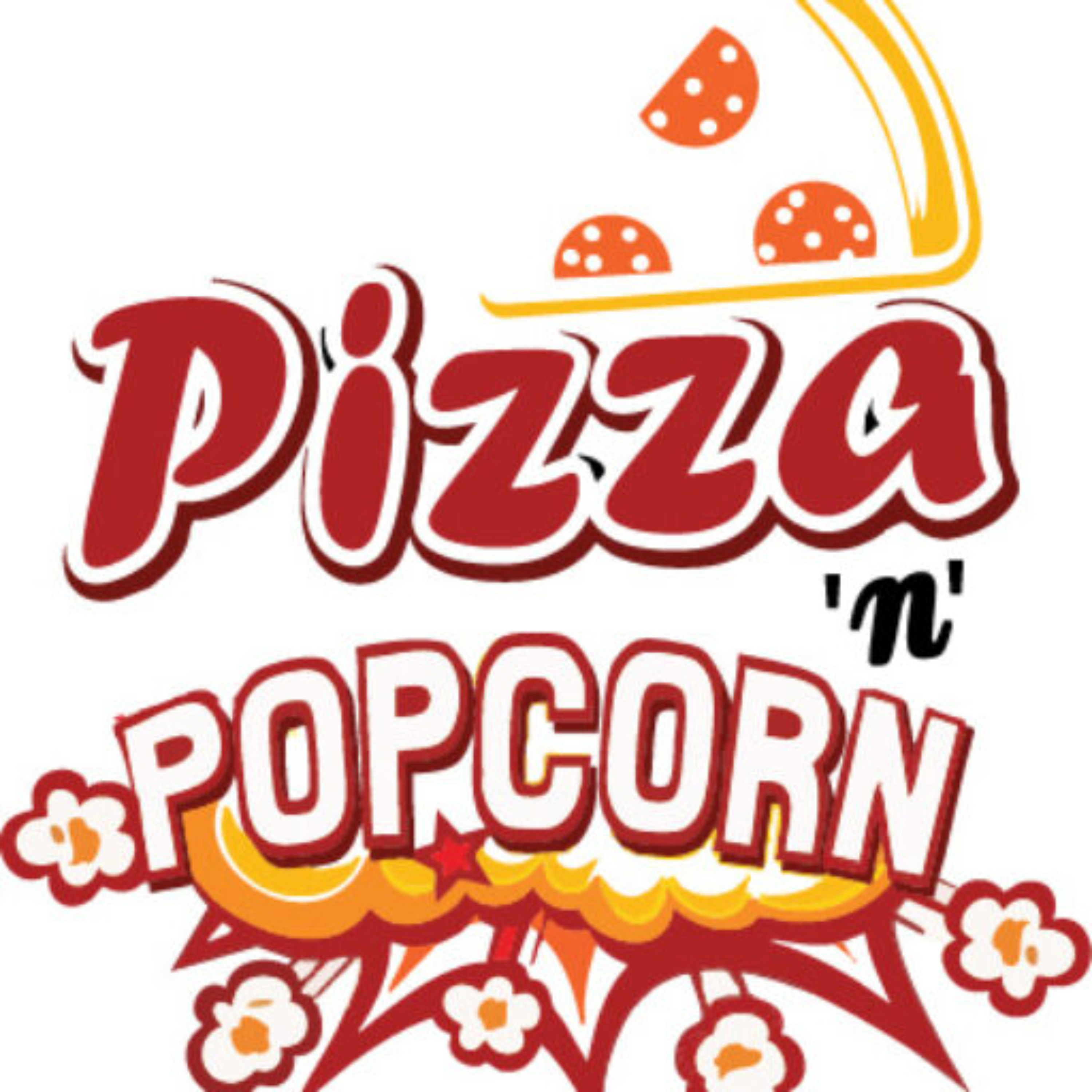 Pizza ‘n’ Popcorn