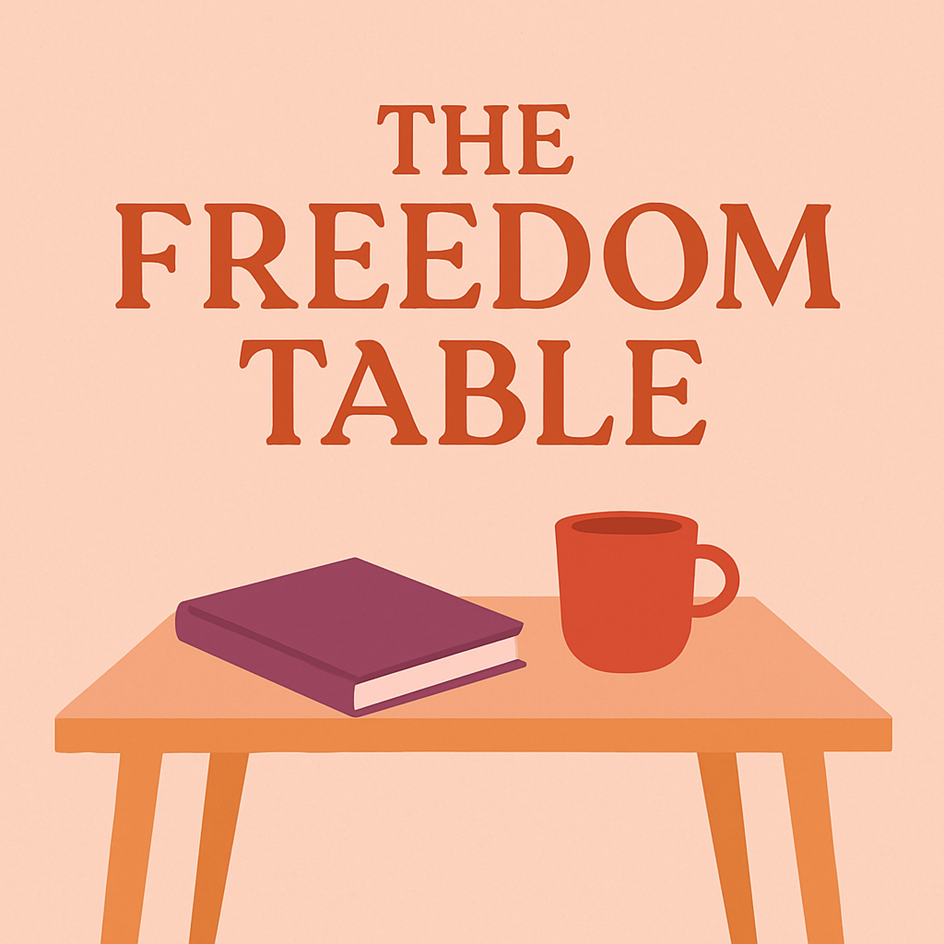 The Freedom Table