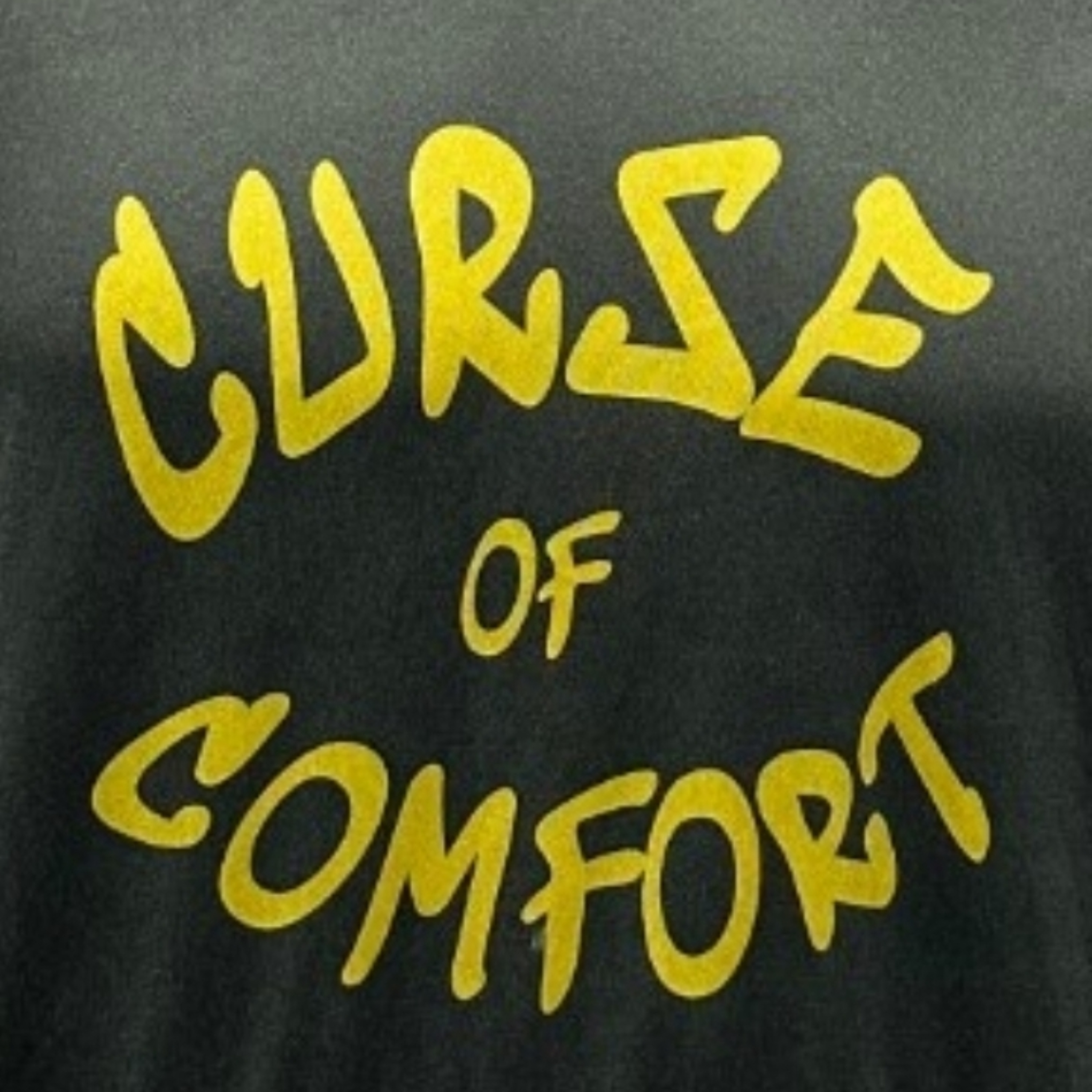 Curse of Comfort Podcast