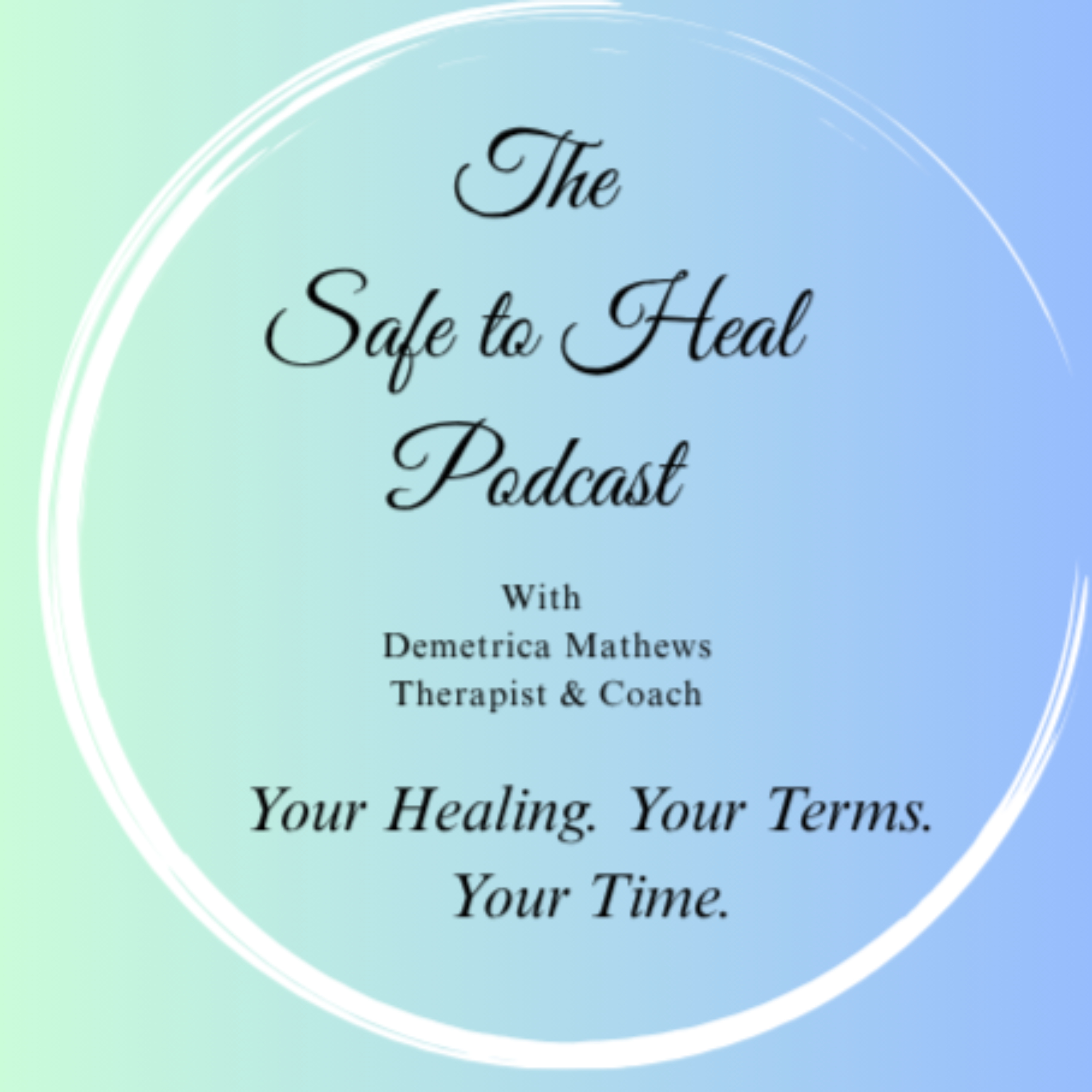The Safe to Heal Podcast
