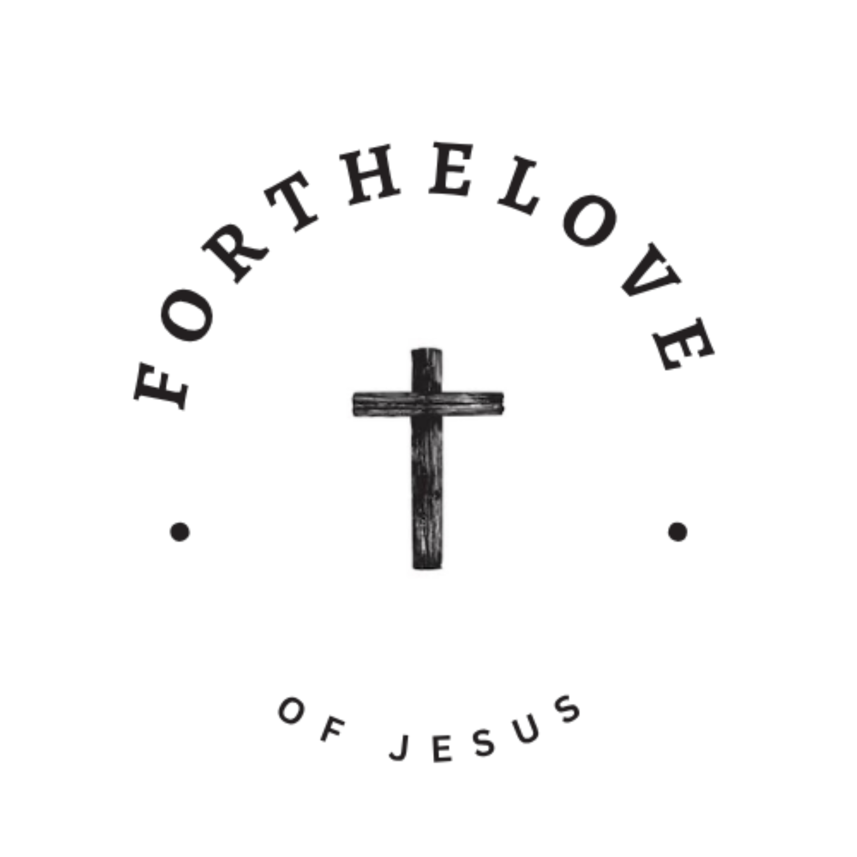 ForTheLoveOfJesus