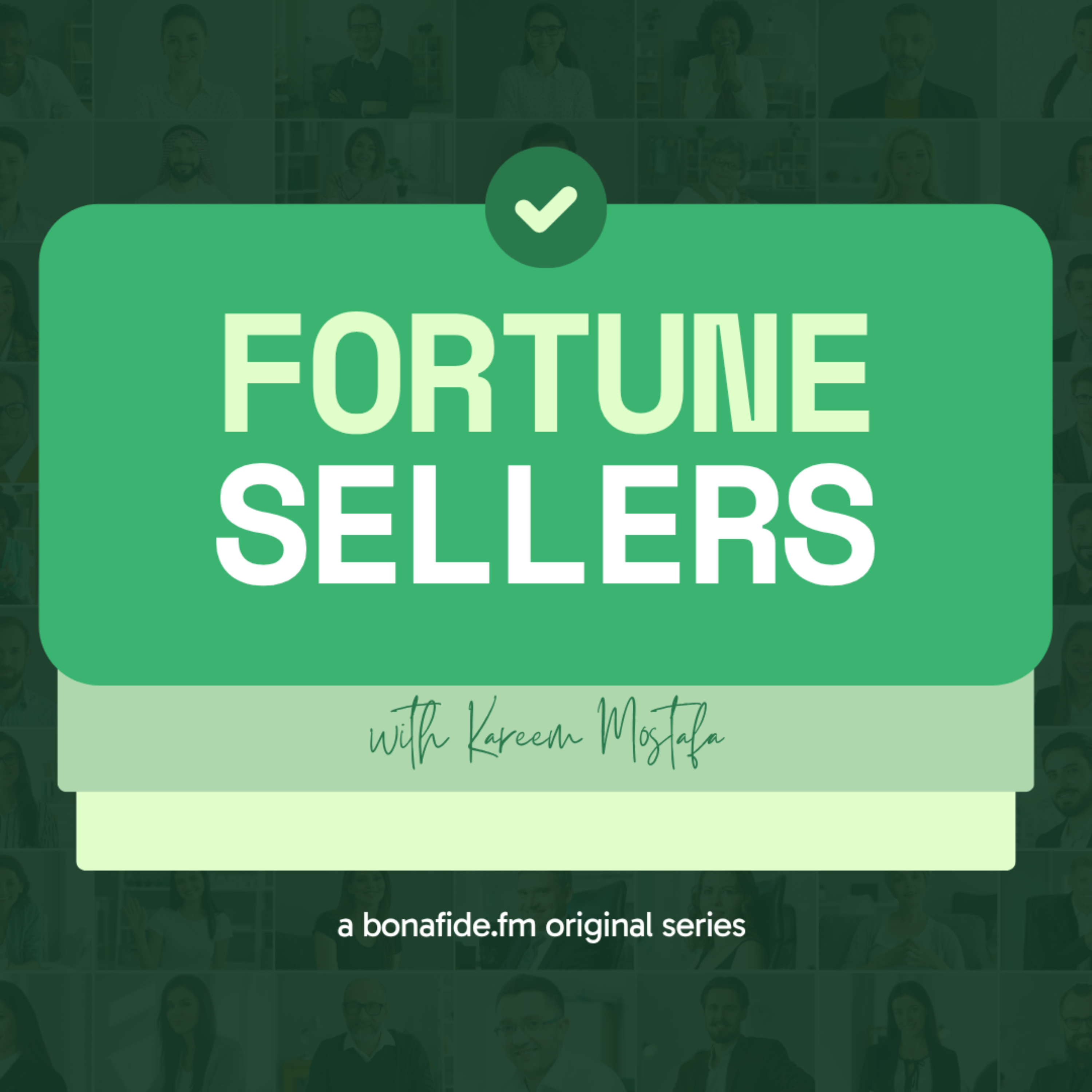 Fortune Sellers | a bonafide.fm original series