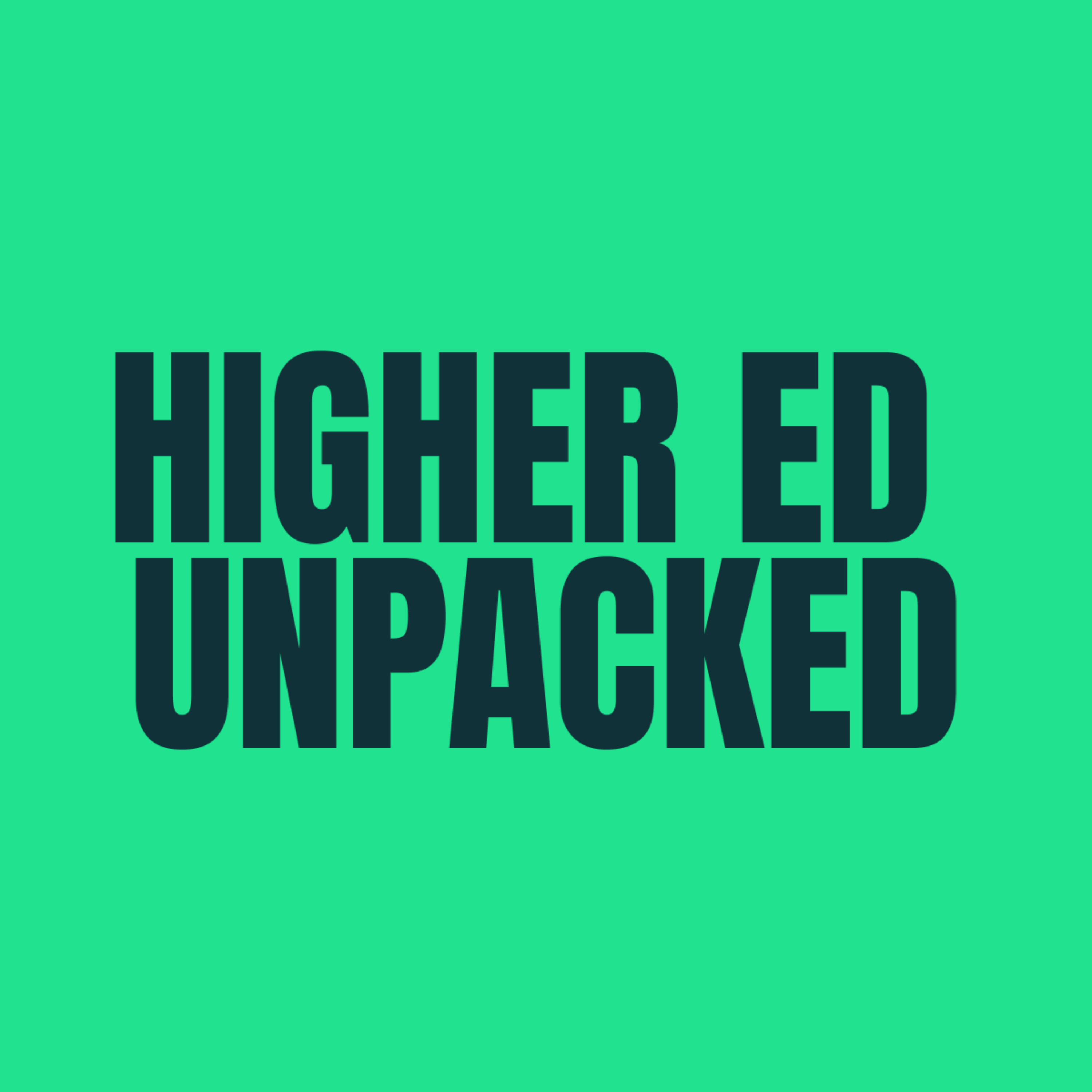 Higher Ed Unpacked