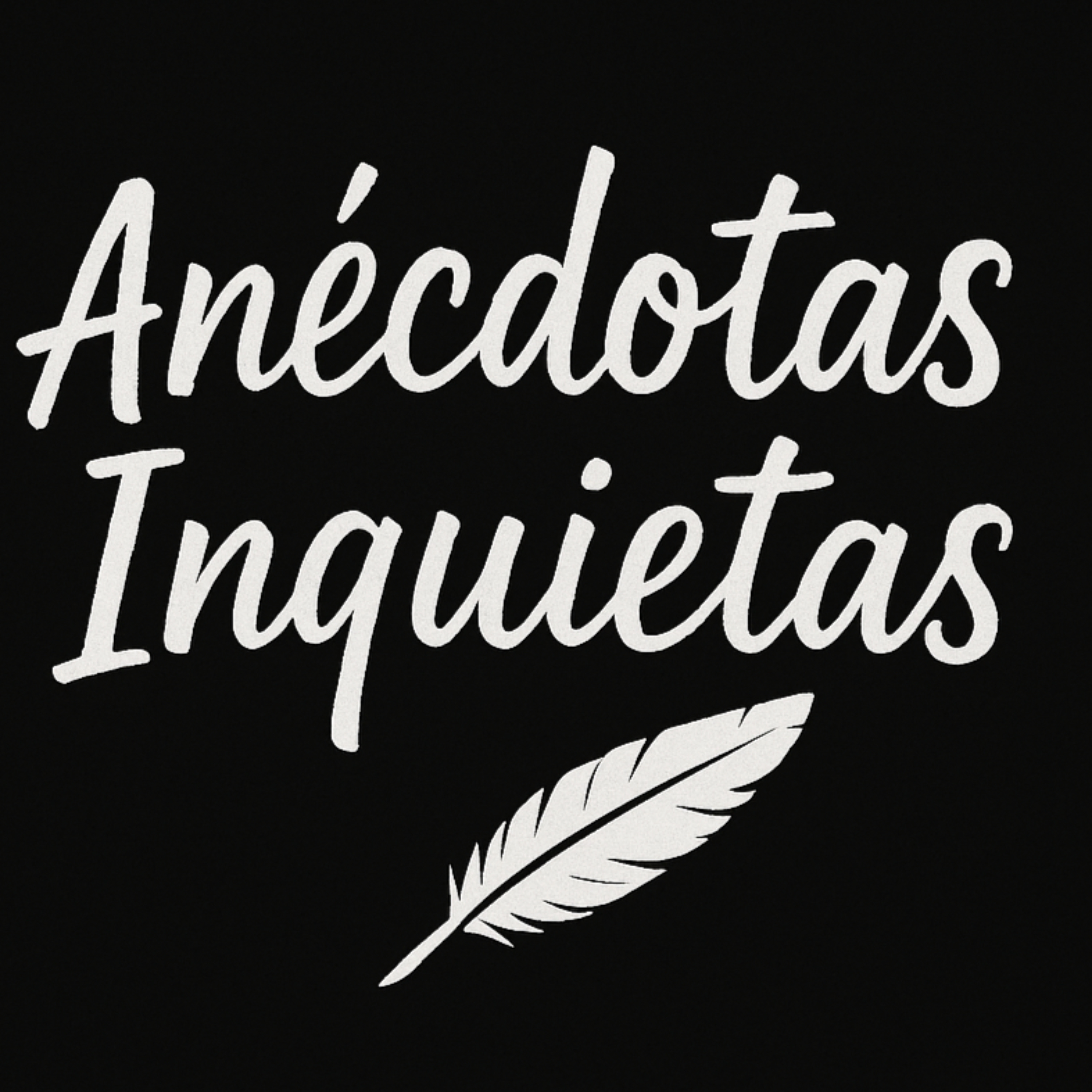 Anécdotas Inquietas podcast artwork