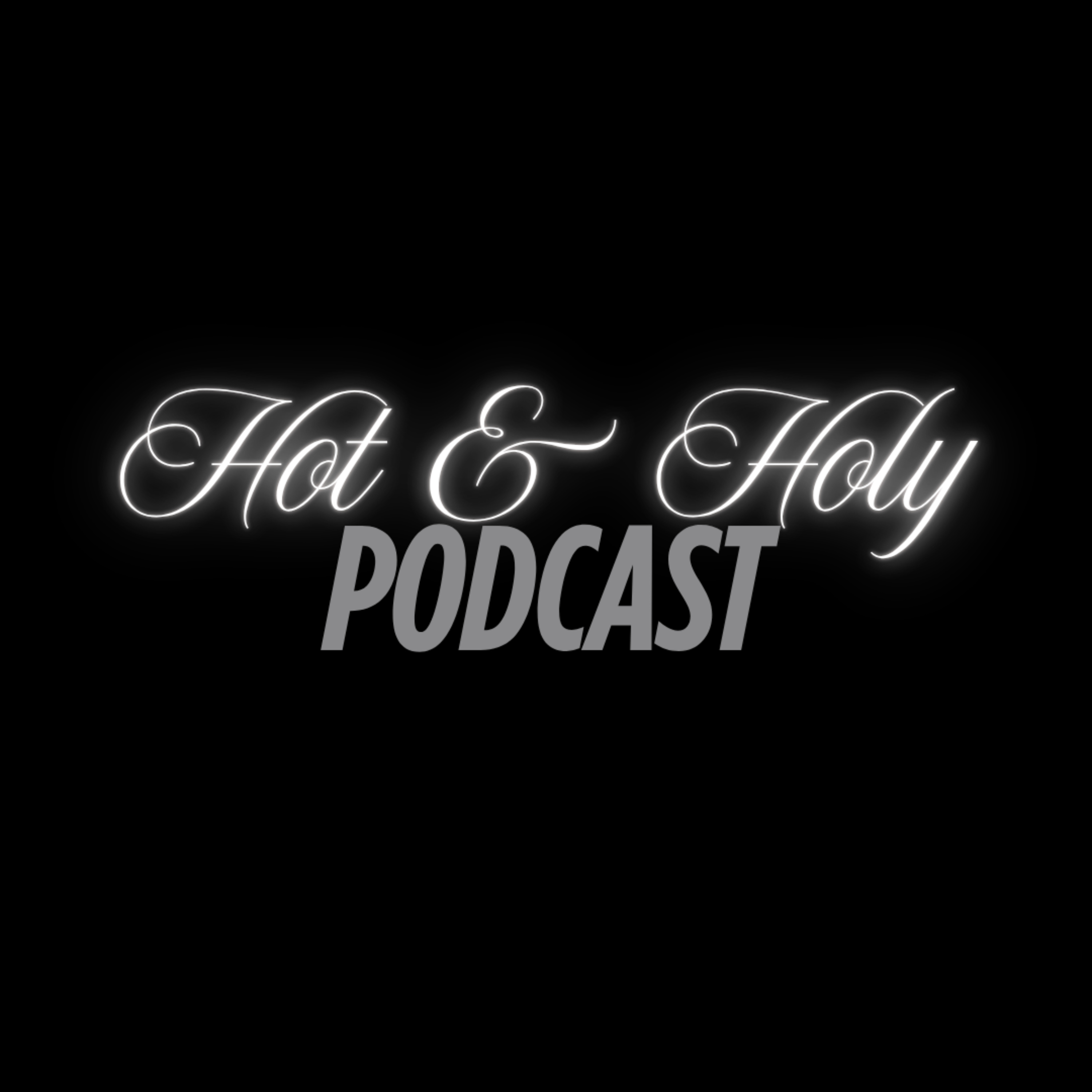 Hot & Holy