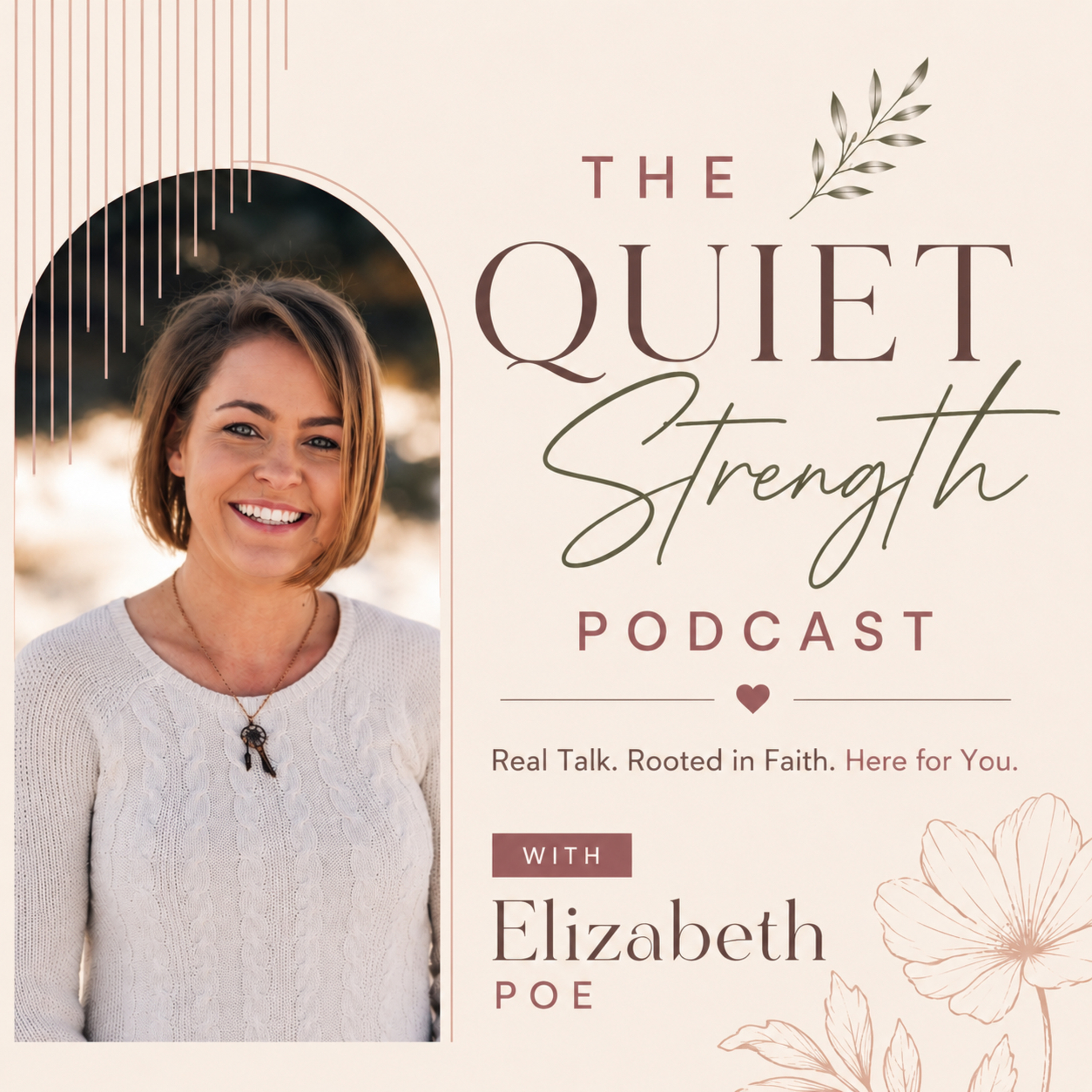 The Quiet Strength Podcast
